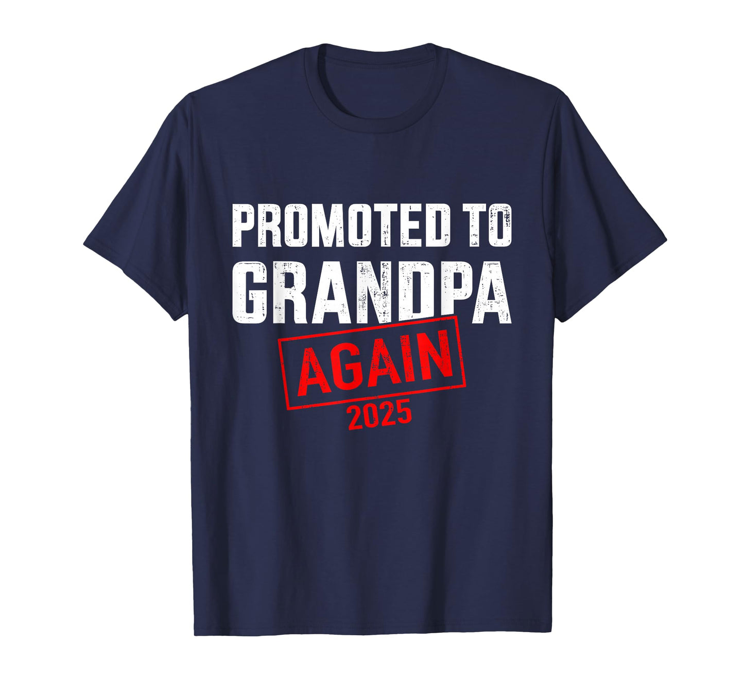 Promoted to grandpa 2025 again T-Shirt
