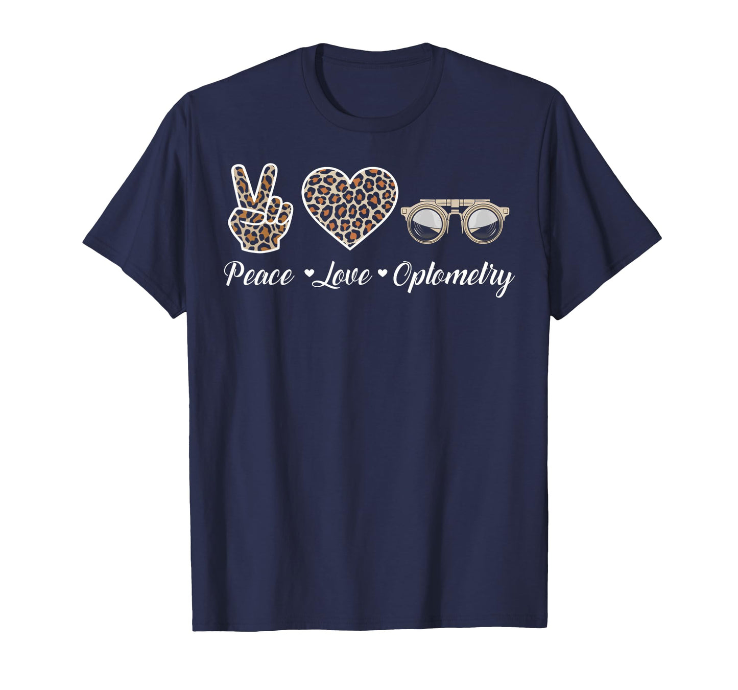 Peace Love Ophthalmology Optical Optometry Optometrist T-Shirt
