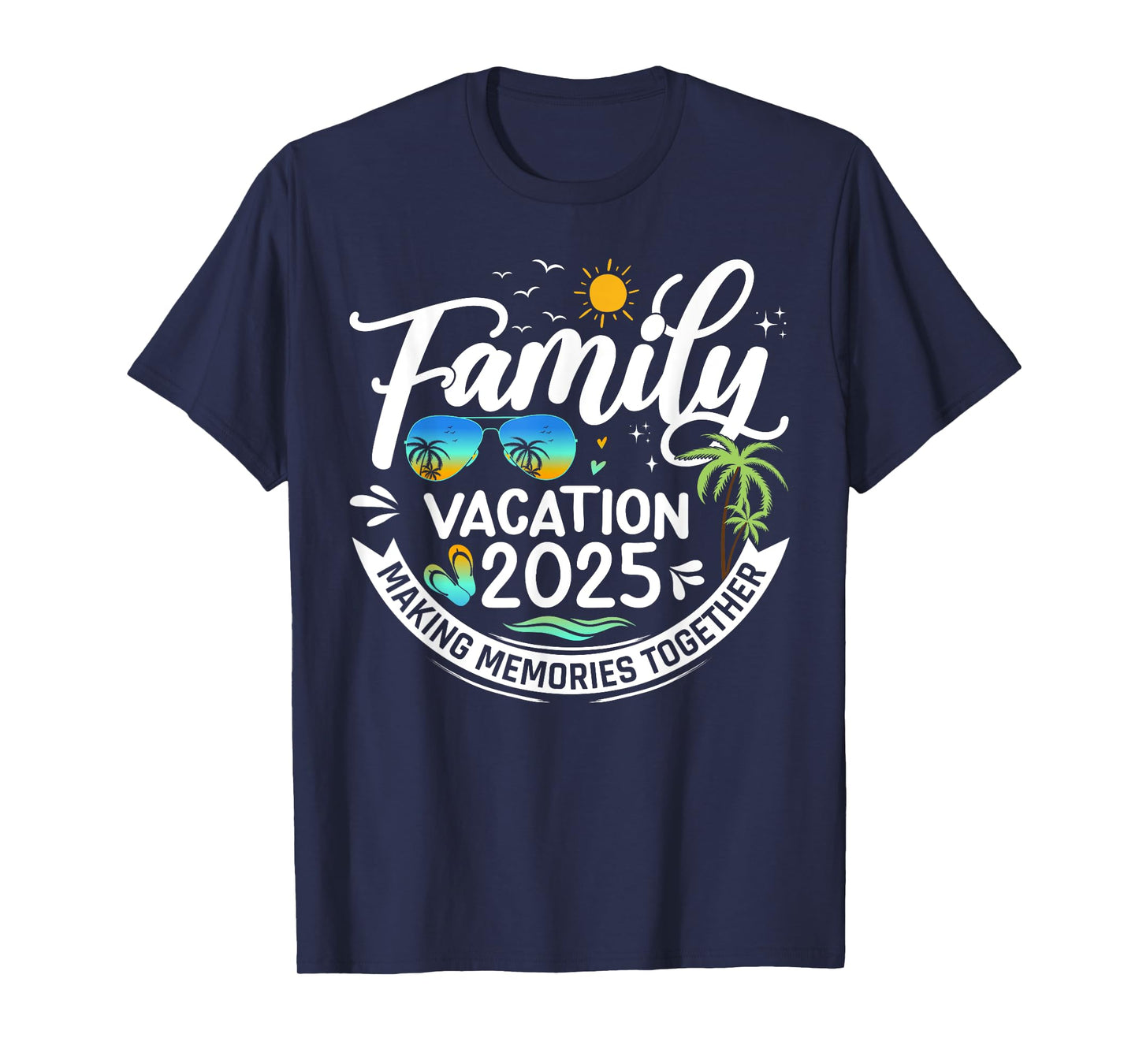 Family Vacation 2025 Beach Matching Summer Vacation 2025 T-Shirt