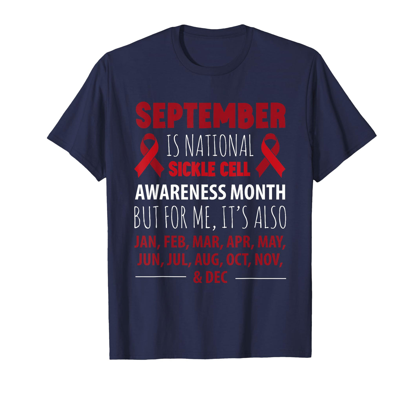 September is SICKLE CELL awareness month T-Shirt