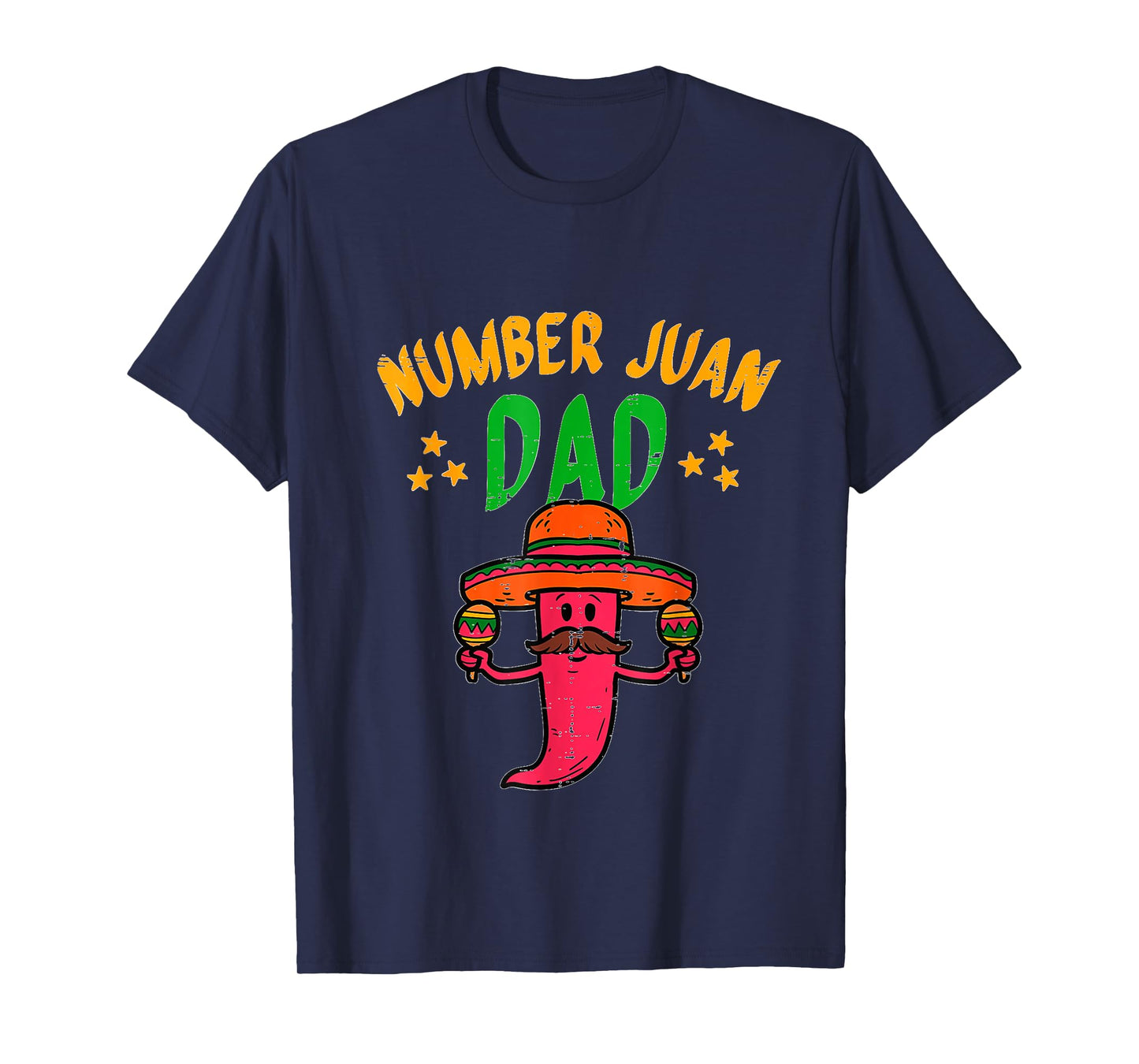 Number One Dad Mexican Fathers Day Funny Padre Juan Papa Men T-Shirt