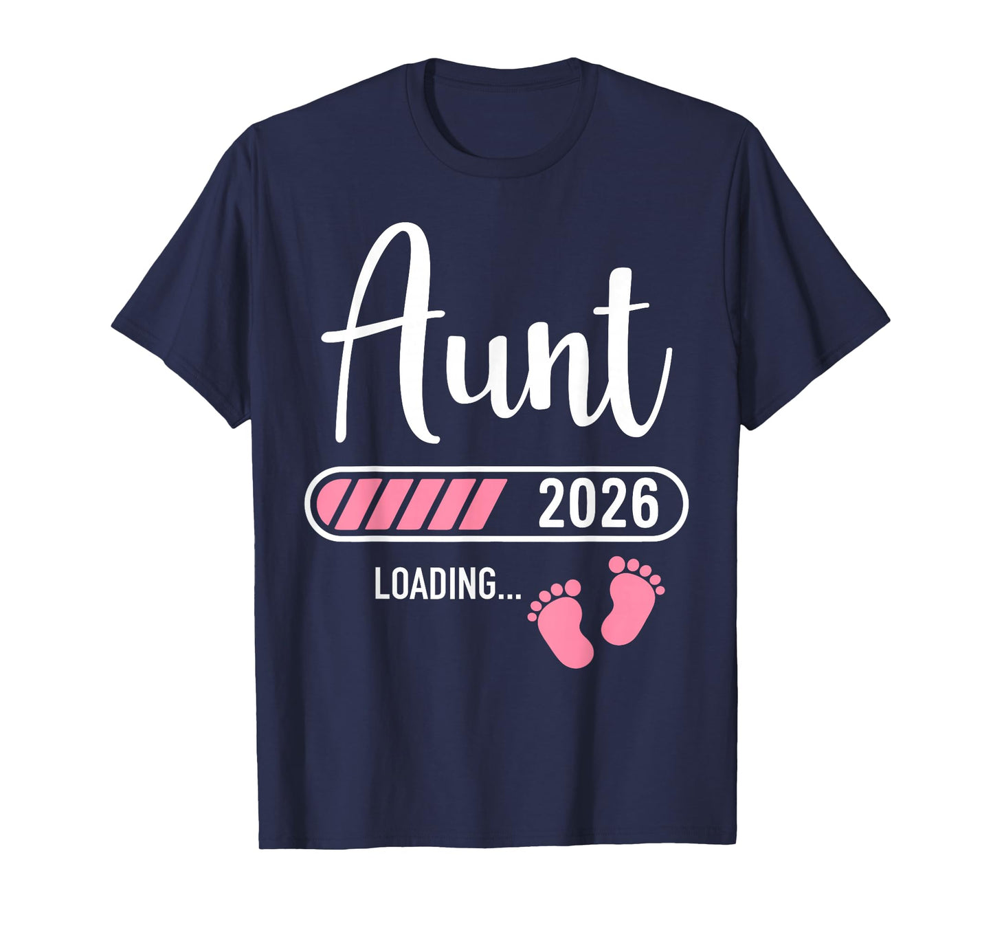 Aunt 2026 Loading T-Shirt