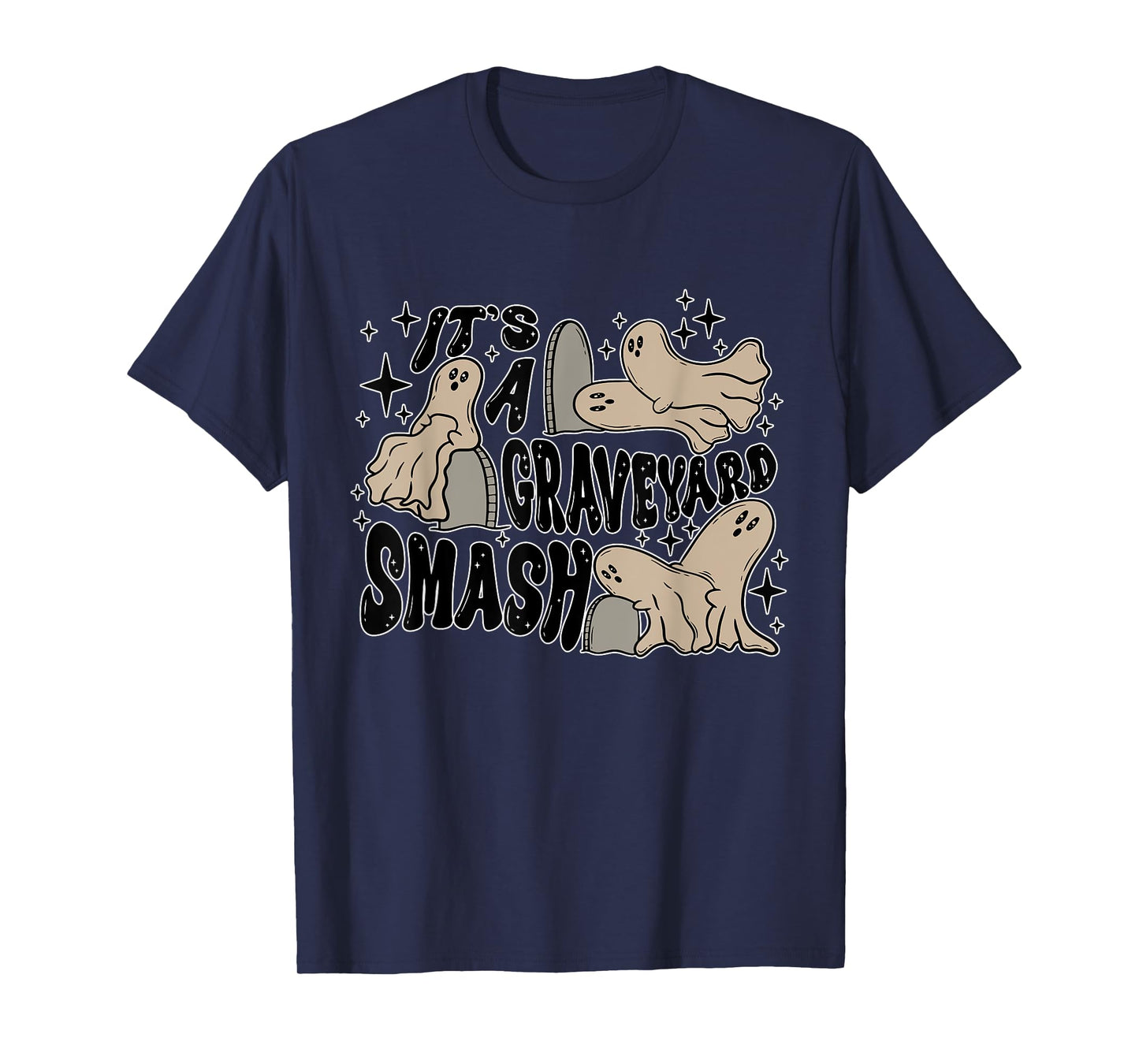 It's A Graveyard Smash Apparel T-Shirt
