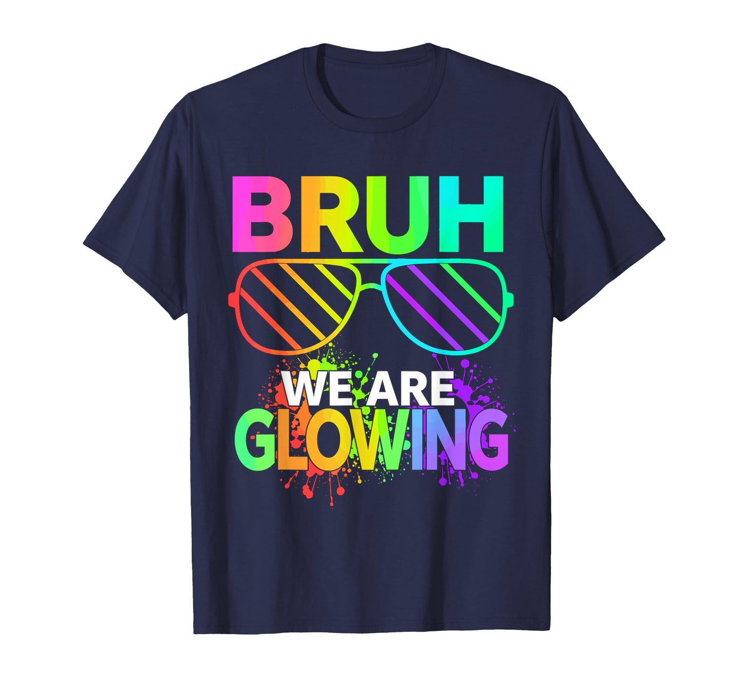 Bruh We Are Glowing In My Glowing Era T-Shirt