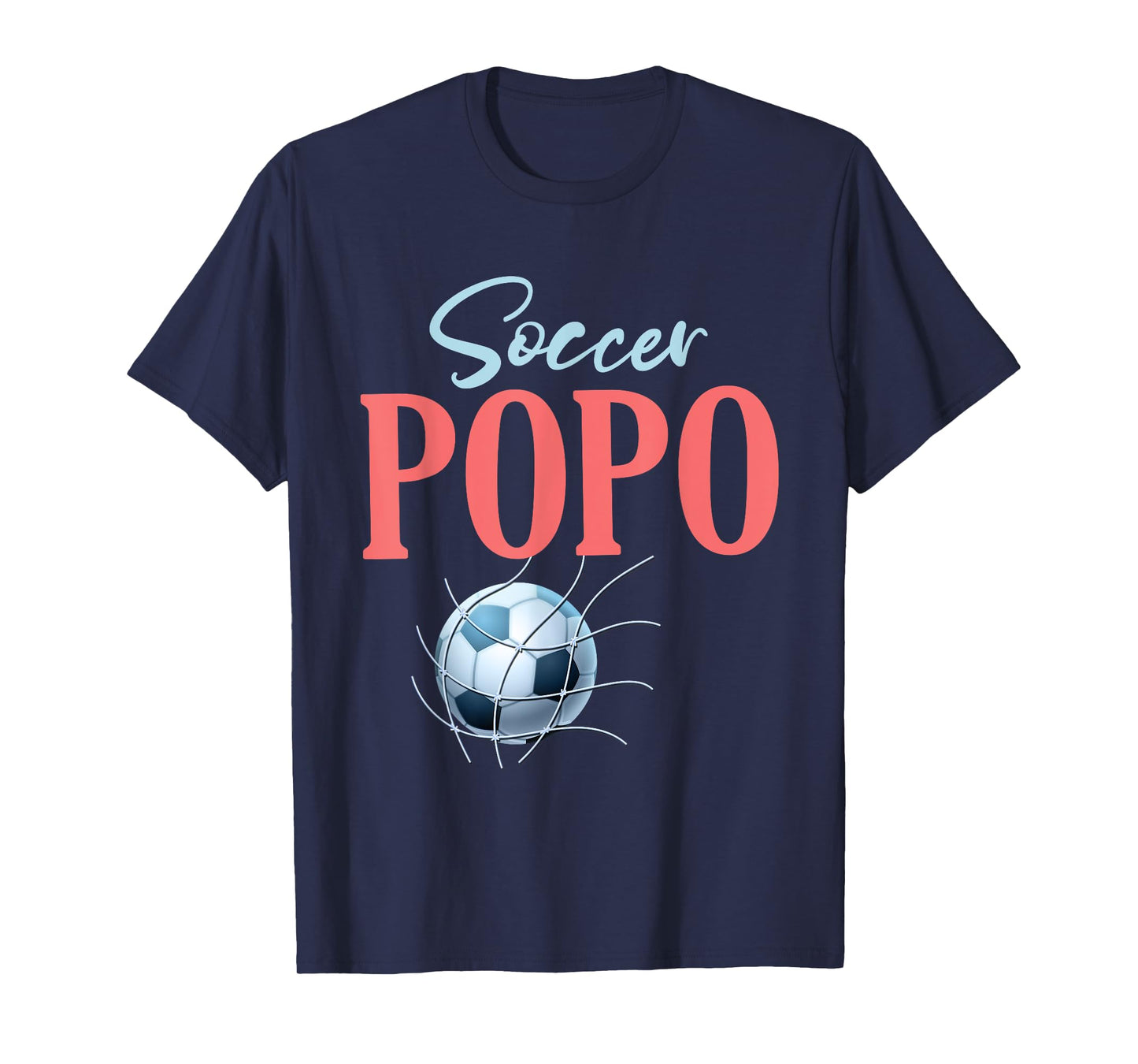 Soccer Popo Gifts For Father's Day Soccer Fans Sport Lovers T-Shirt