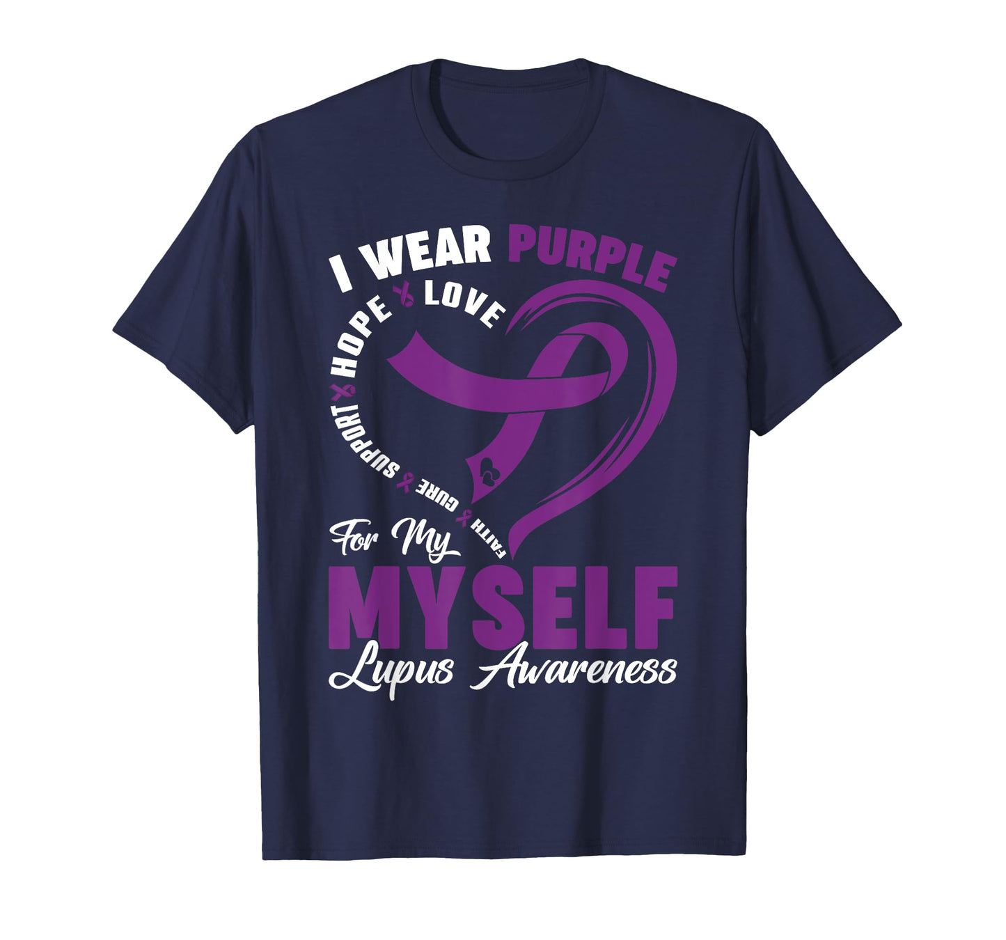 I Wear Purple For Myself Lupus Awareness Day Purple Ribbon T-Shirt
