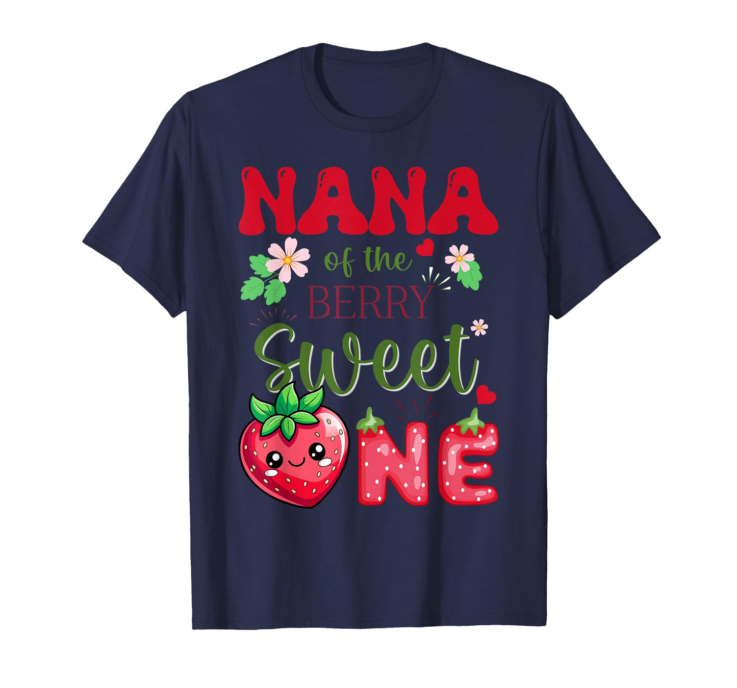 Nana of The Berry First Birthday Girl Sweet One Strawberry T-Shirt