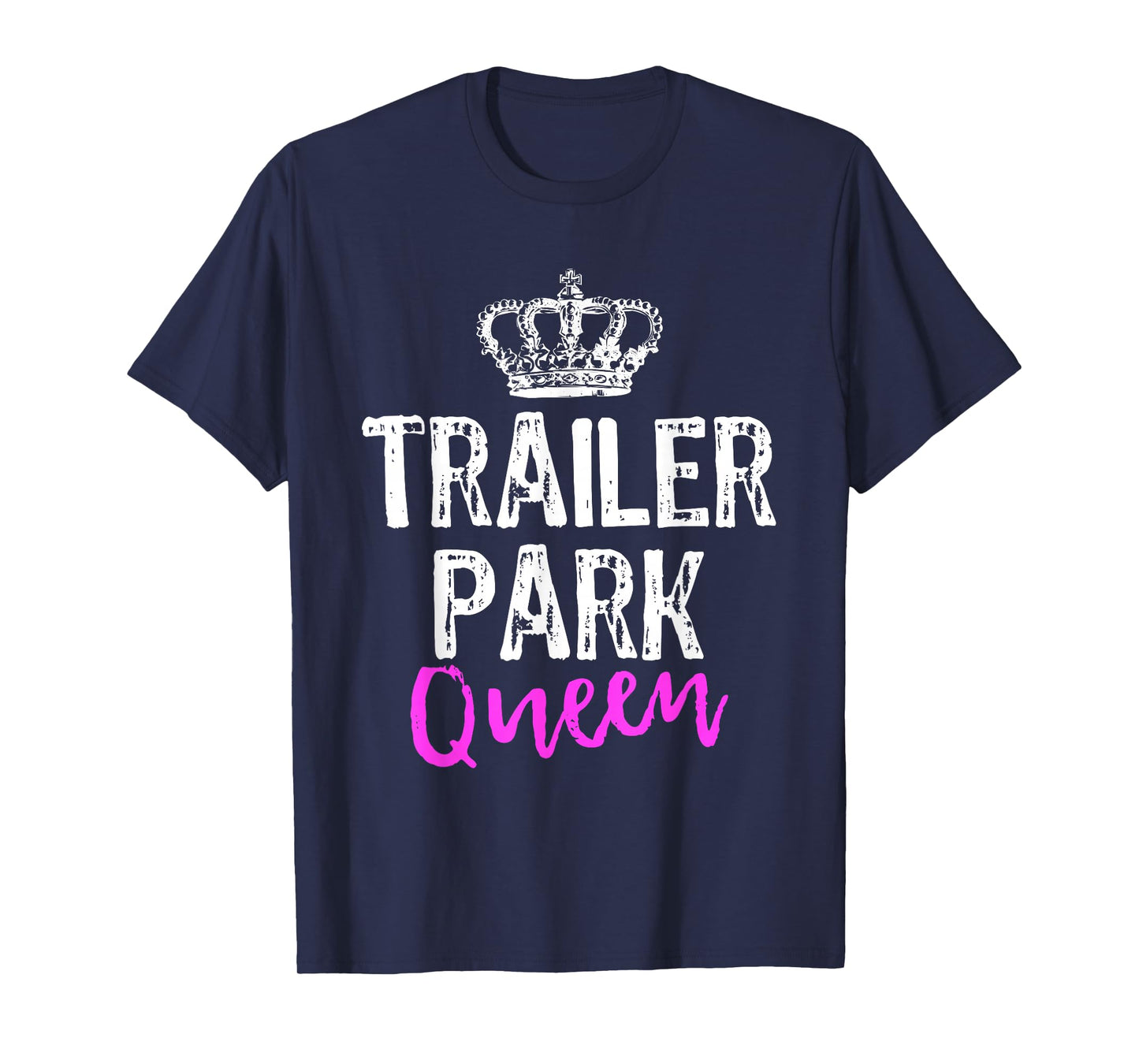 Trailer Park Queen Funny Redneck Camping Gift Christmas T-Shirt