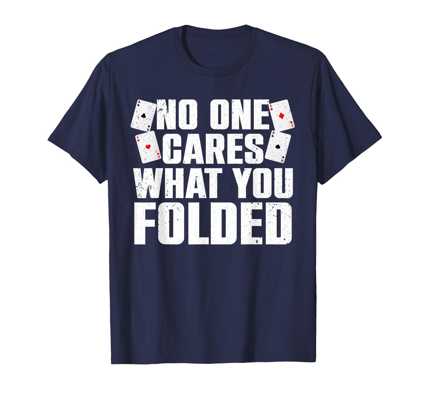 Funny Poker Art For Men Women Poker Player Casino Gambler T-Shirt