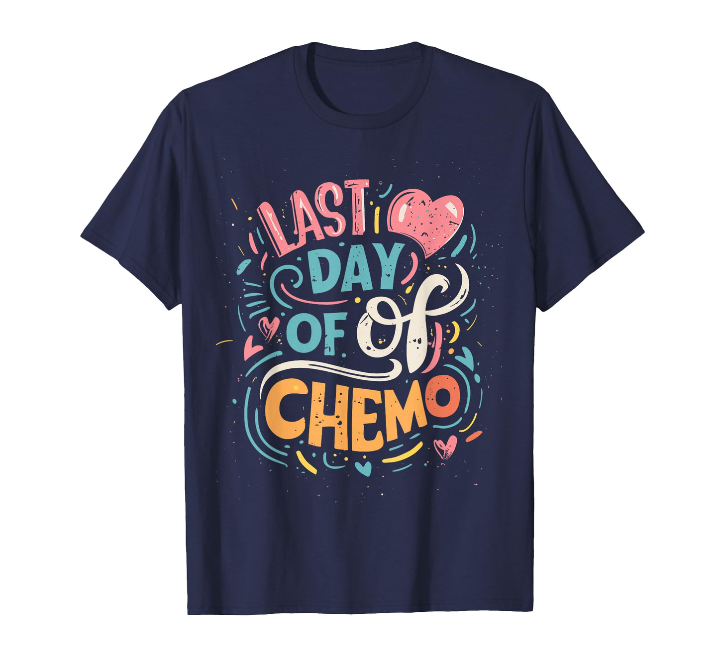 Last Day Of Chemo Lymphoma Awareness T-Shirt