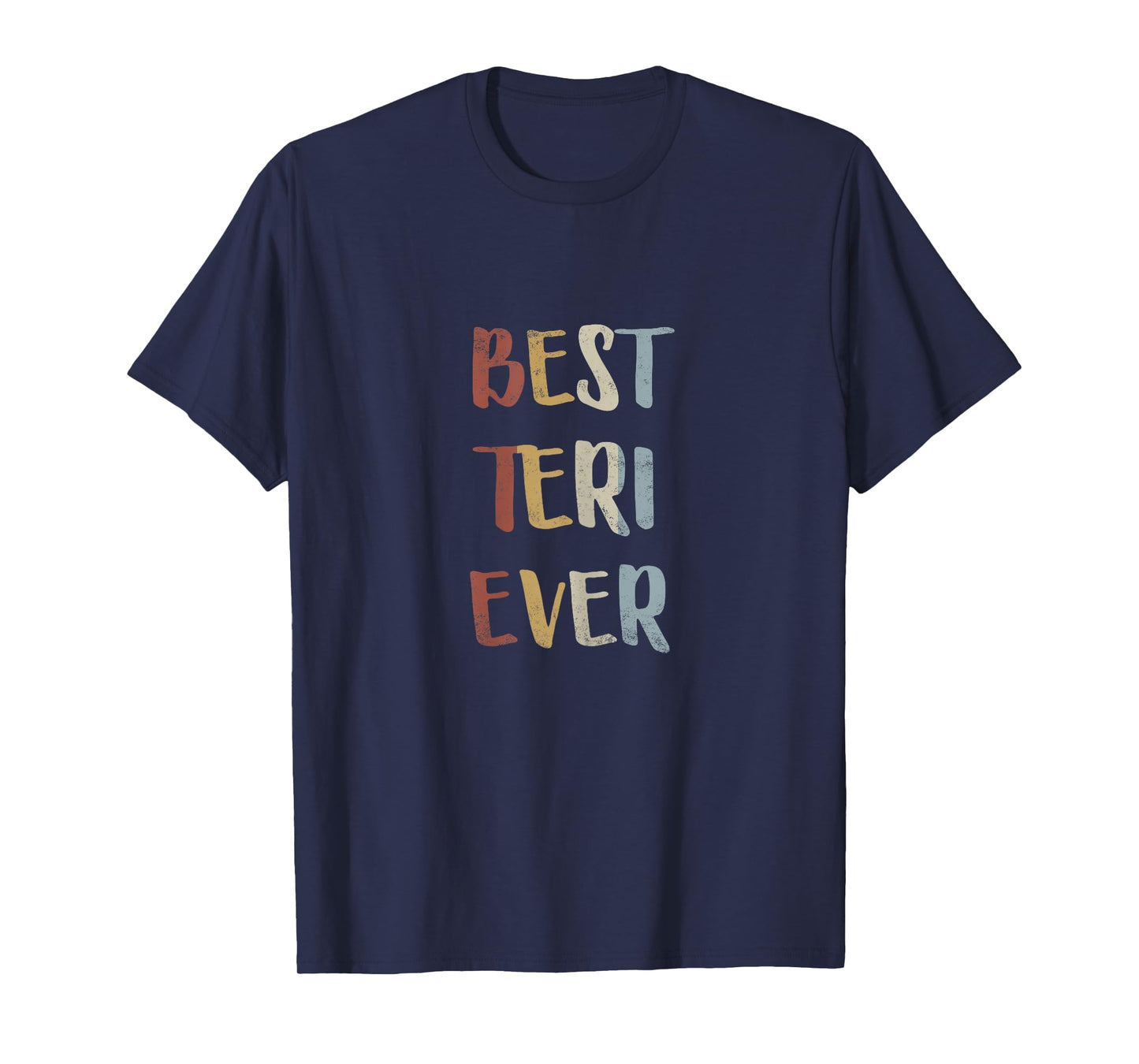 Best Teri Ever Retro Vintage First Name Gift T-Shirt