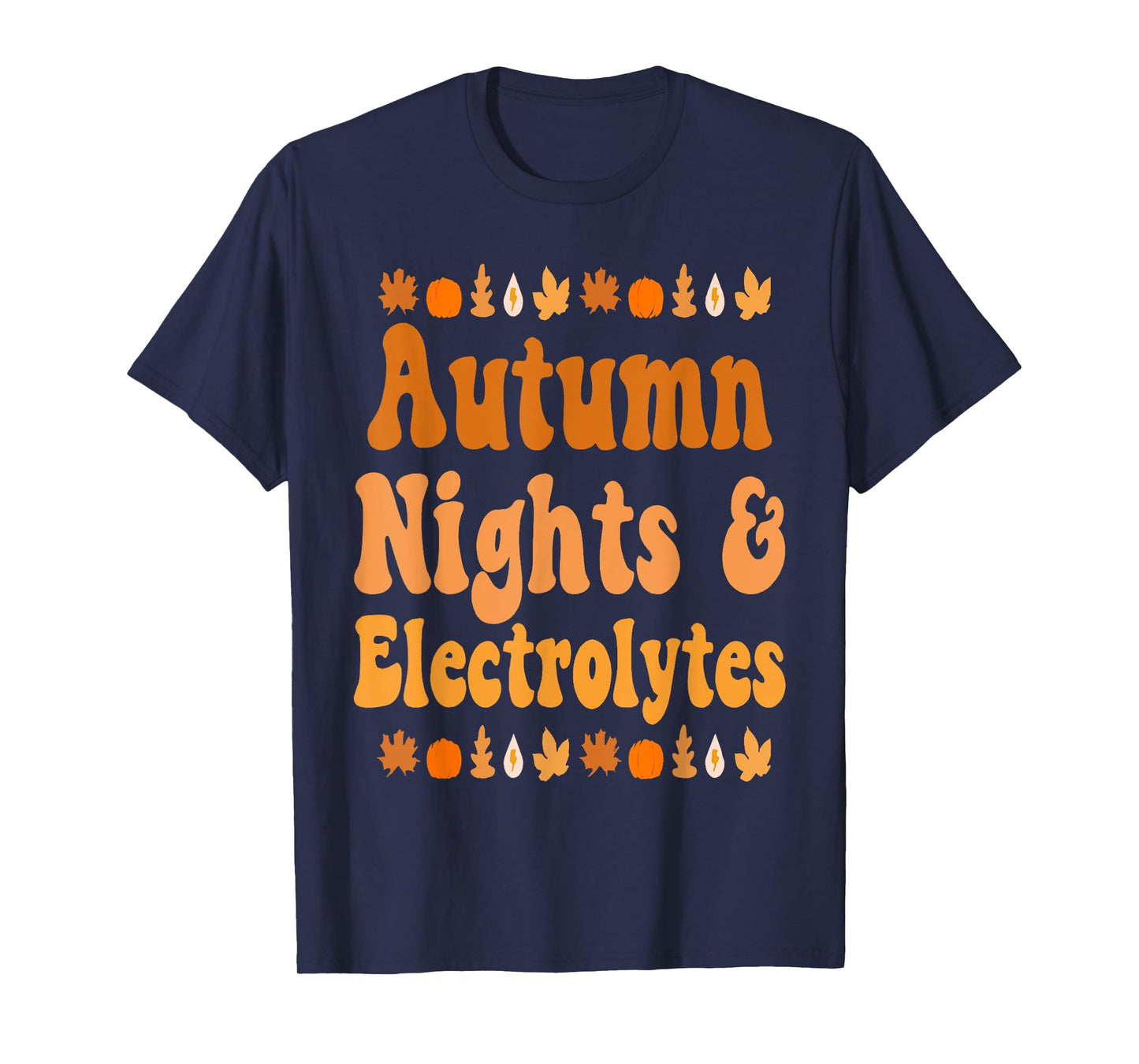 Autumn Nights & Electrolytes Apparel T-Shirt