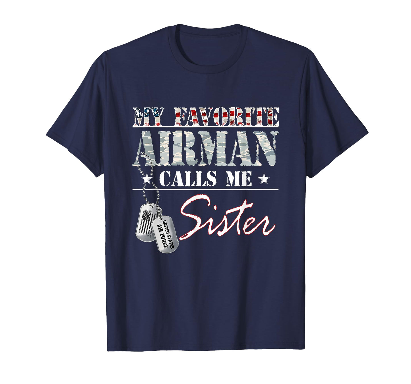 My Favorite Airman Calls Me Sister Air Force Family Matching T-Shirt