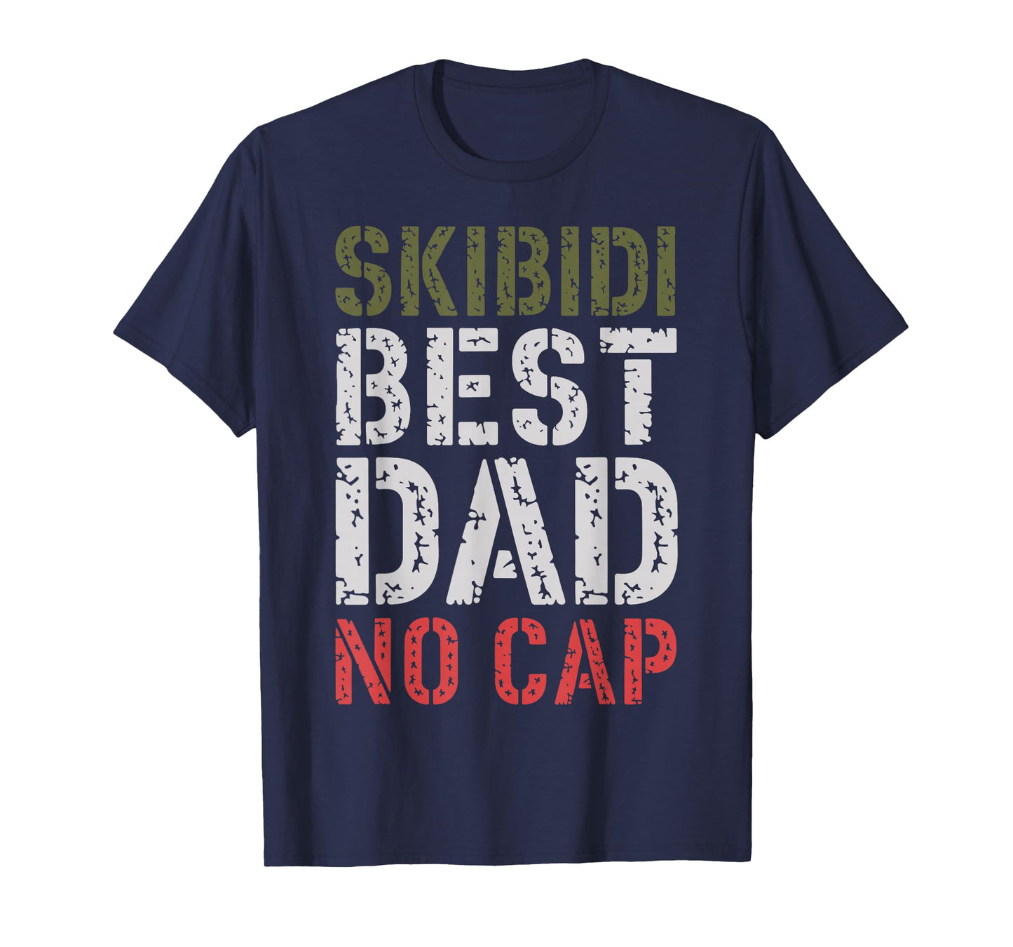 Skibidi Best Dad No Cap Funny Father’s Day Meme T-Shirt