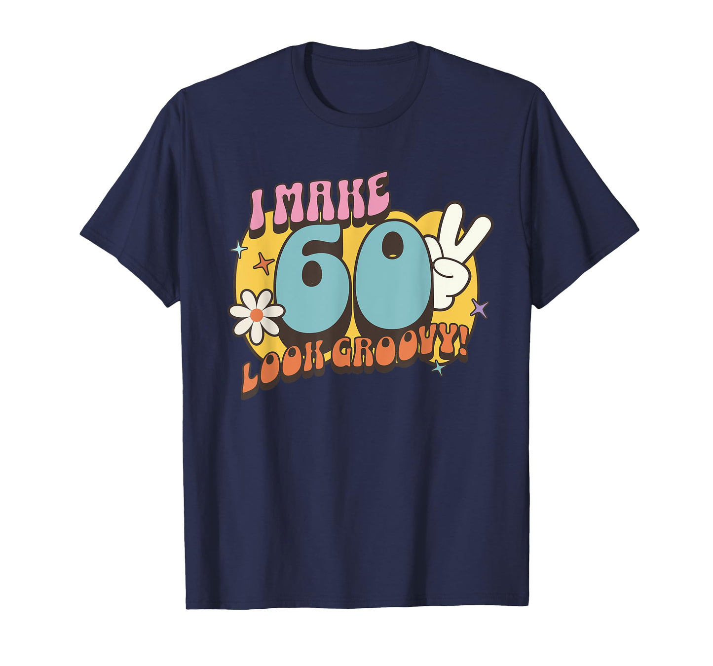Groovy 60th Birthday, Retro Vintage Nostalgic Hippie Hippy T-Shirt