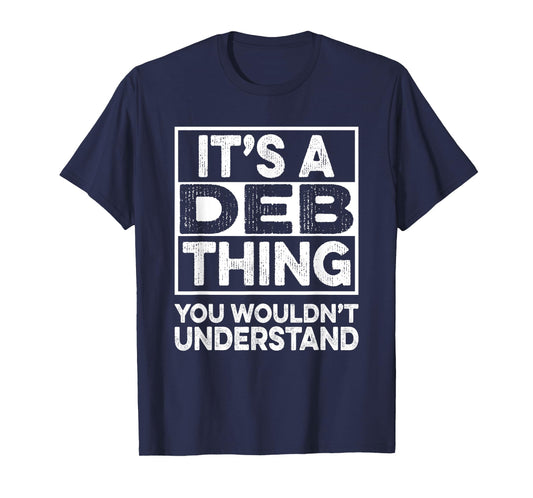 It's A Deb Thing You Wouldn't Understand Deb Funny Christmas T-Shirt