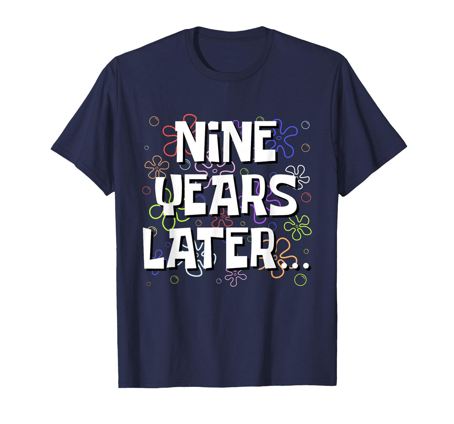 Nine Years Later Funny Meme 9 Year Old 9th Birthday T-Shirt