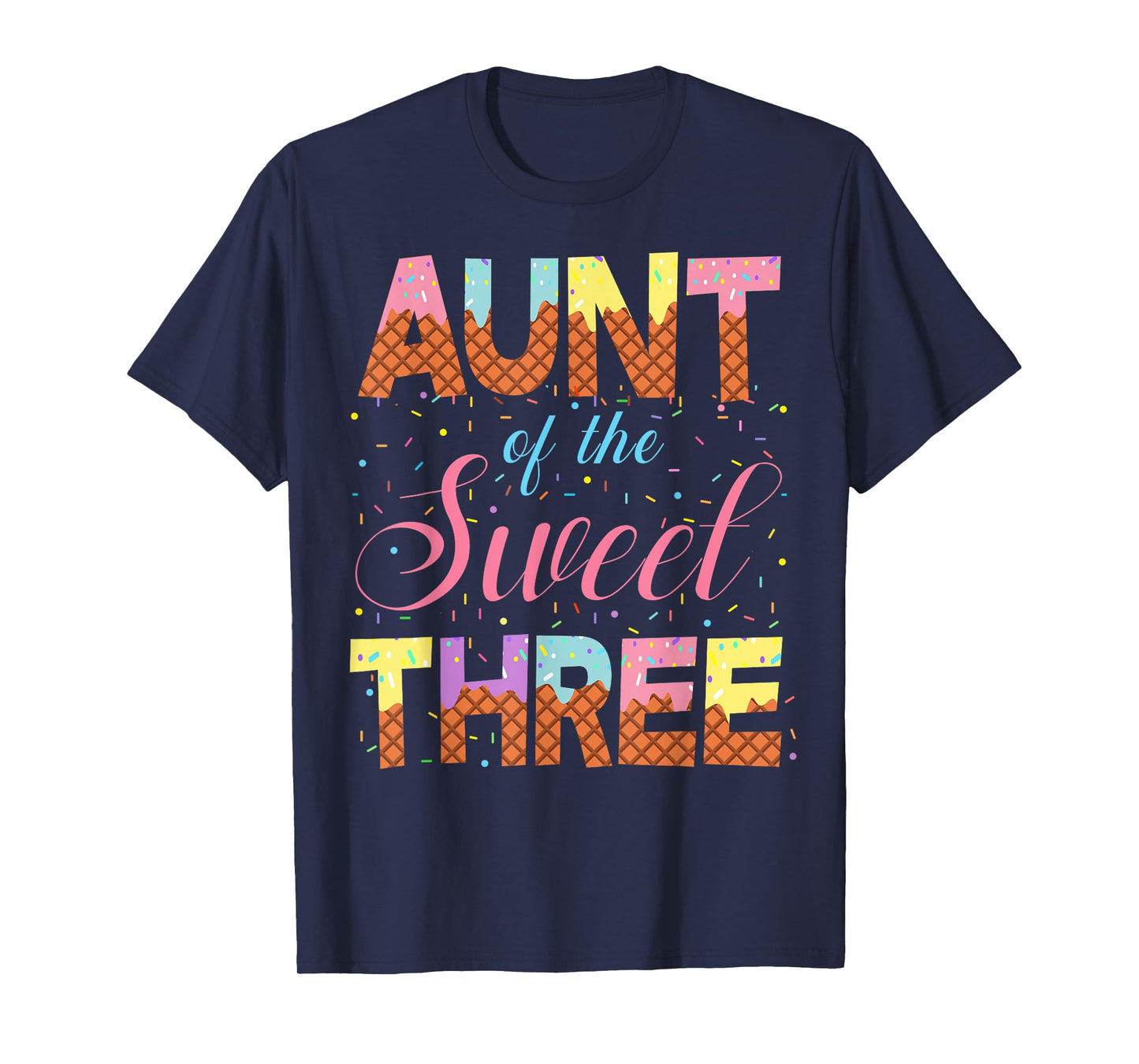 Aunt Of The Sweet Three 3rd Birthday Girl Ice Cream Party T-Shirt