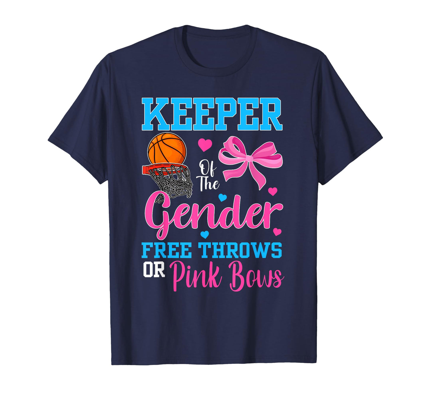 Keeper Of The Gender Free Throws Or Pink Bows Reveal Party T-Shirt