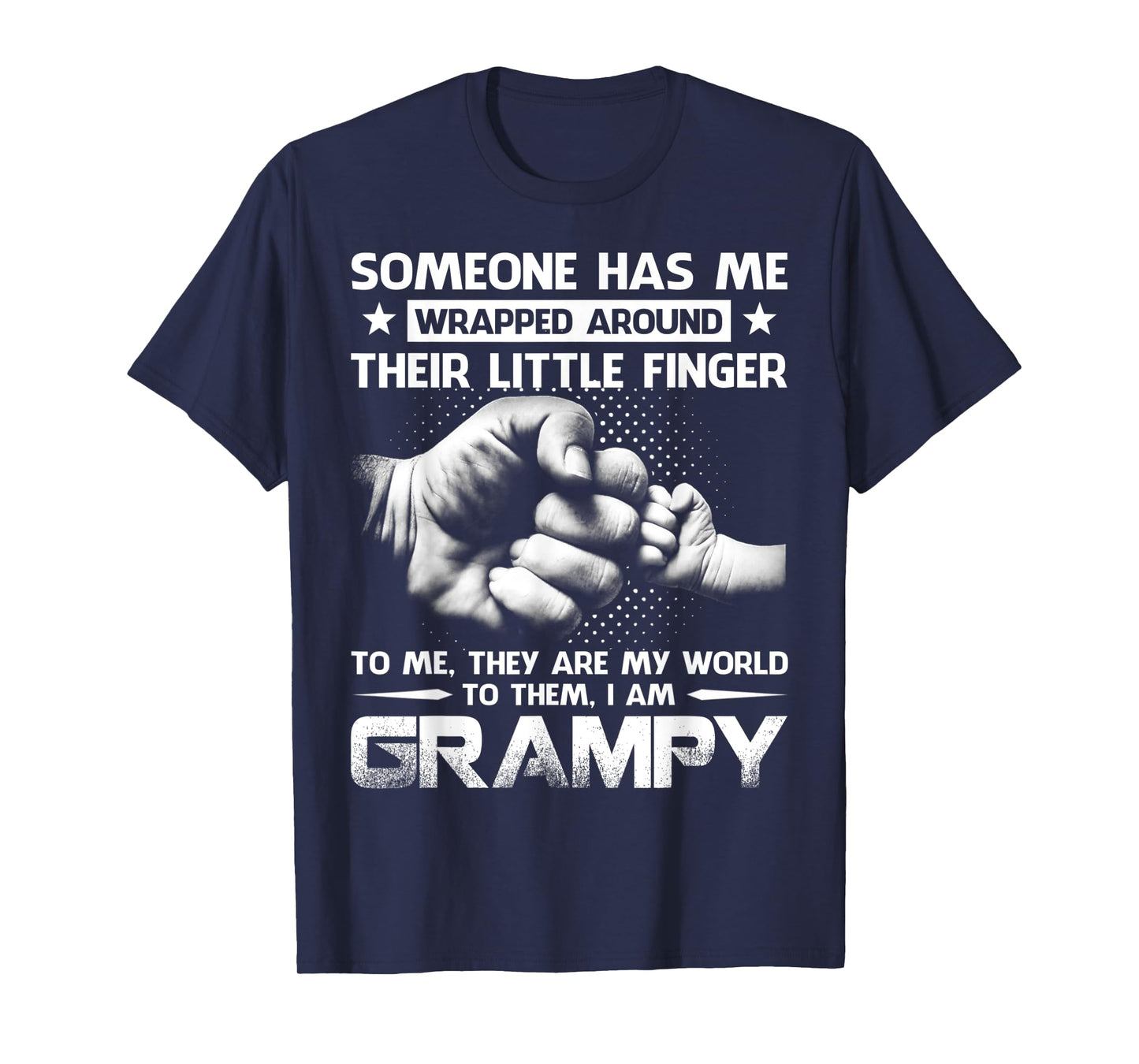 Someone Has Me Wrapped Around Their Little Finger Grampy T-Shirt