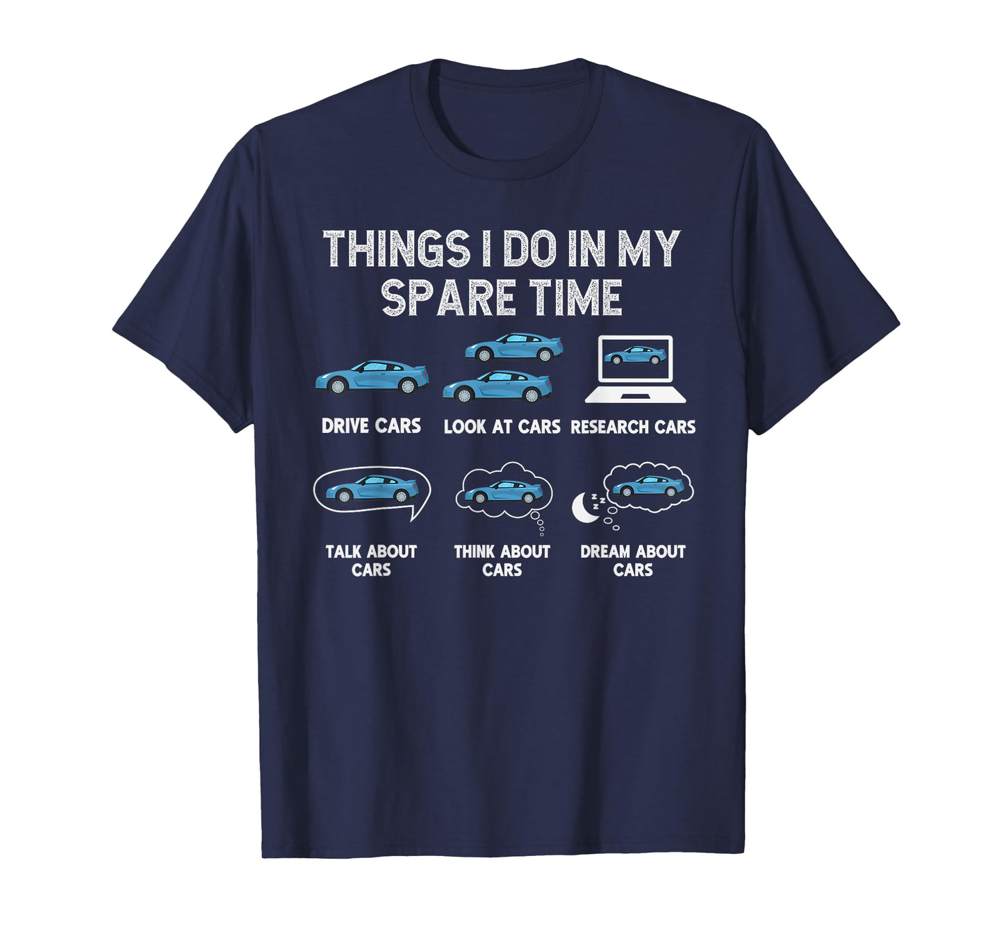 Funny Car Collector Enthusiast Things I Do In My Spare Time T-Shirt