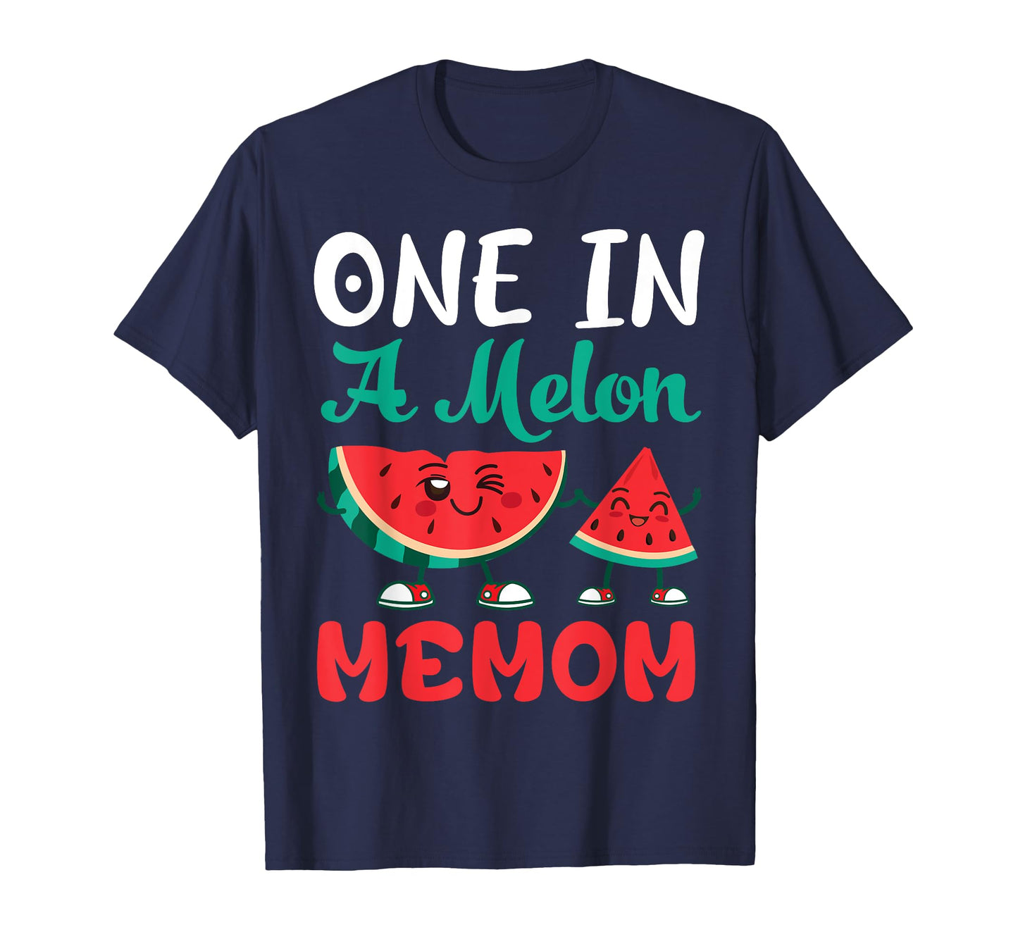 Watermelon Characters Dancing One In A Melon Memom Grandma T-Shirt