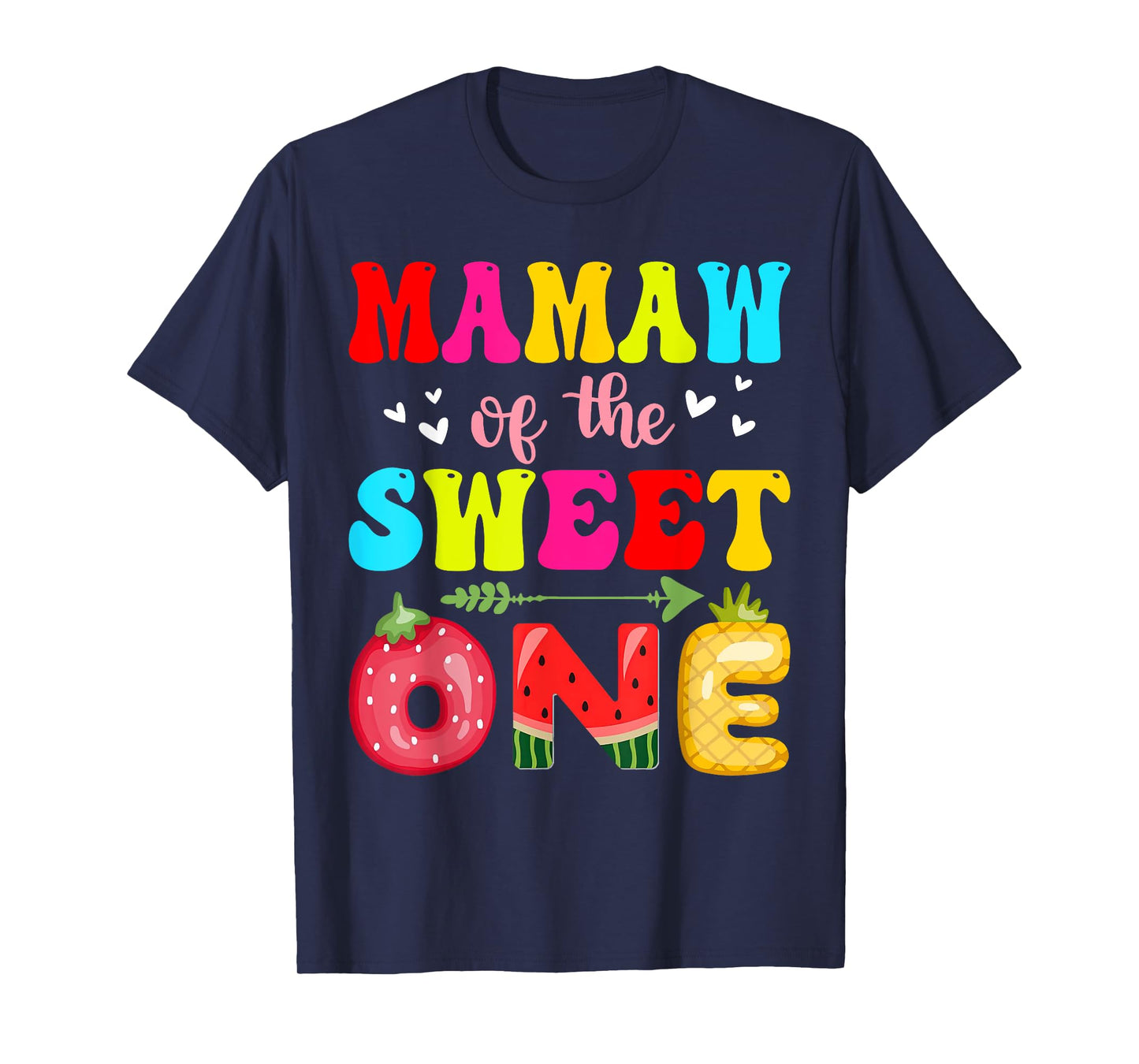 Mamaw of The Sweet One Strawberry Pineapple Melon 1st Bday T-Shirt