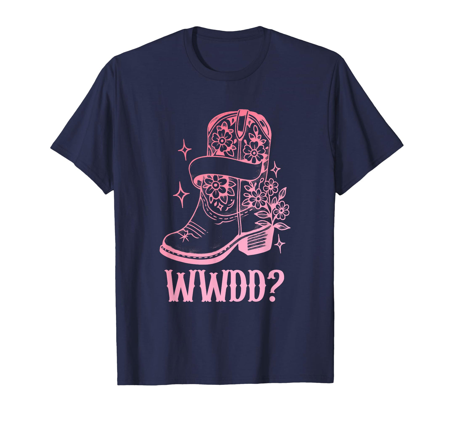 Humorous, Inspirational, Cowboy Boot, WWDD? T-Shirt