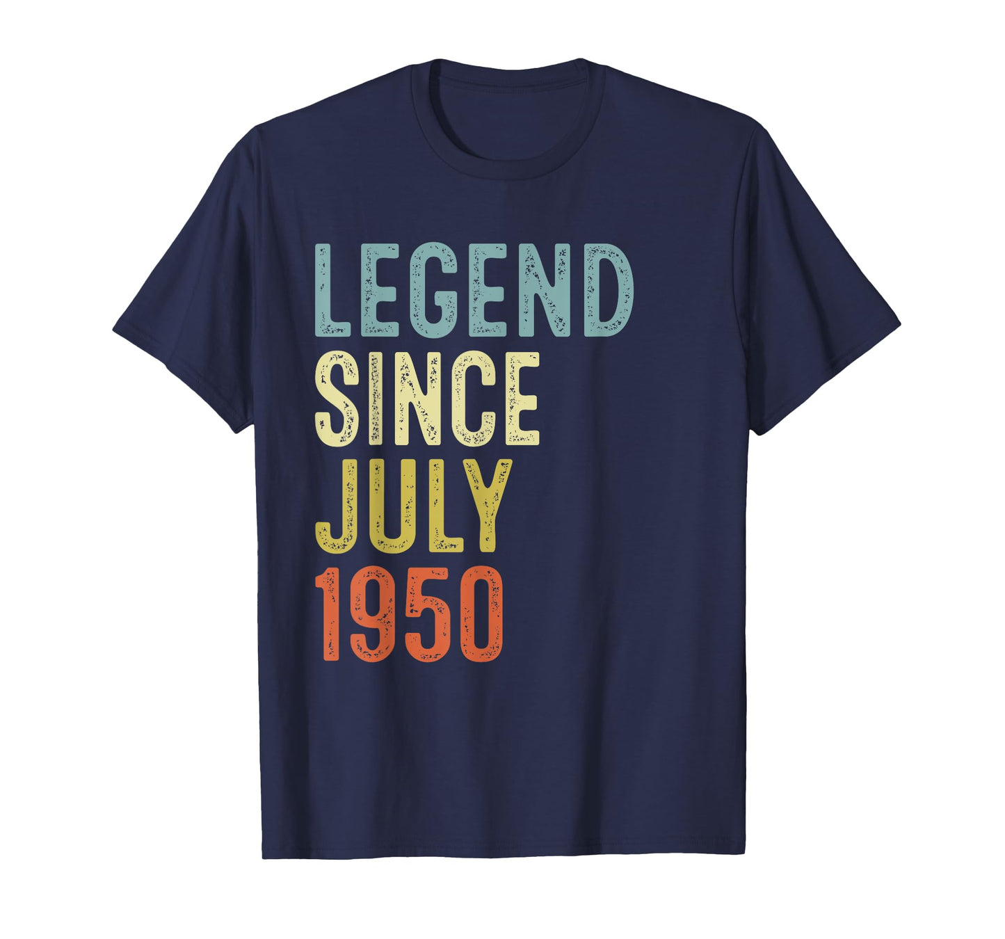 Legend Since July 1950 75th Birthday Men Women 75 Year Old T-Shirt
