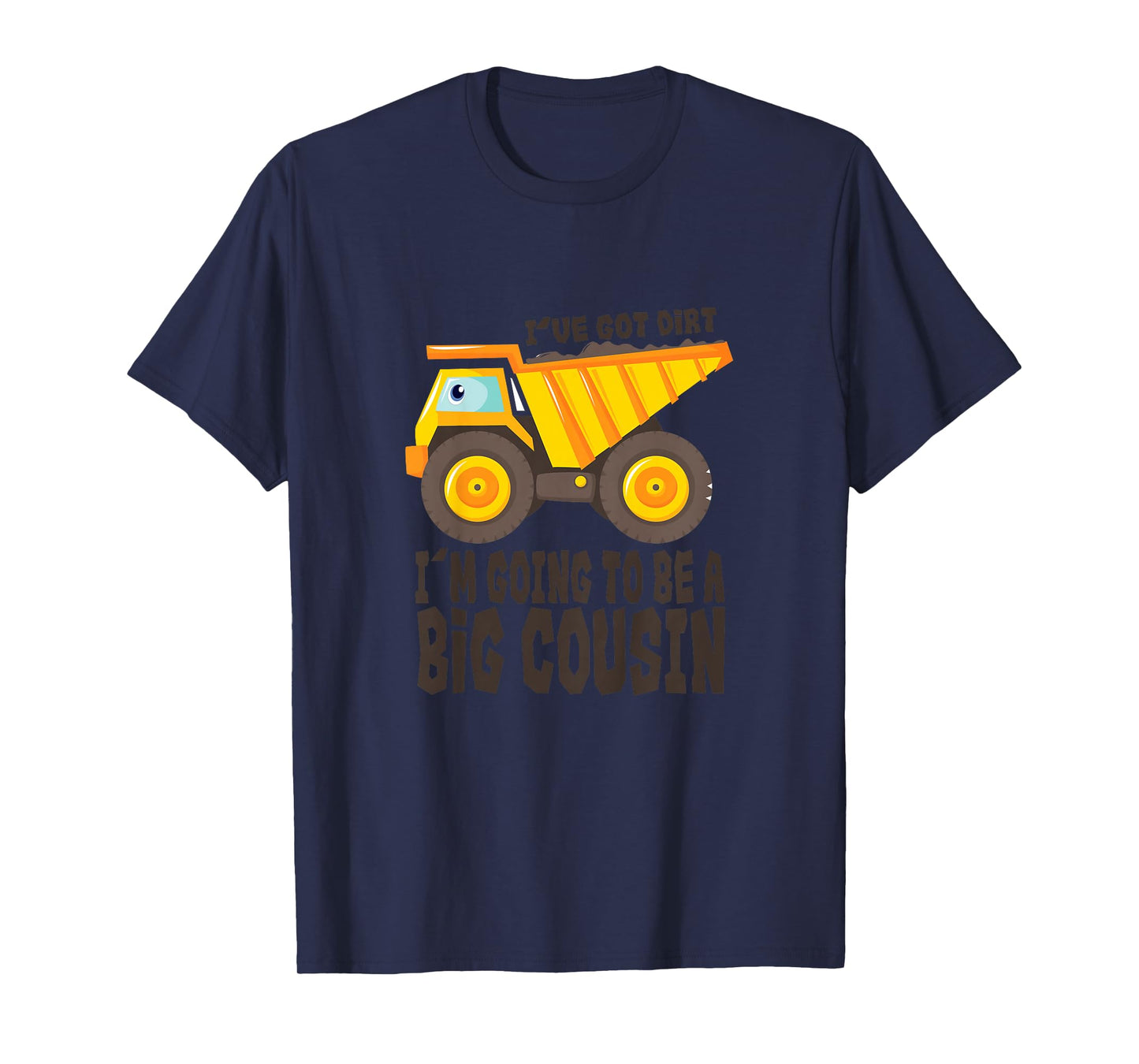 Big Cousin Shirt - Construction Dump Truck Gift T-Shirt T-Shirt