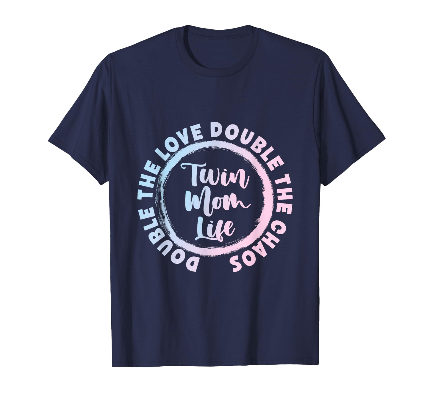 Twin Mom Life Mother Of Twins Pregnant Mommy Twin Mother T-Shirt