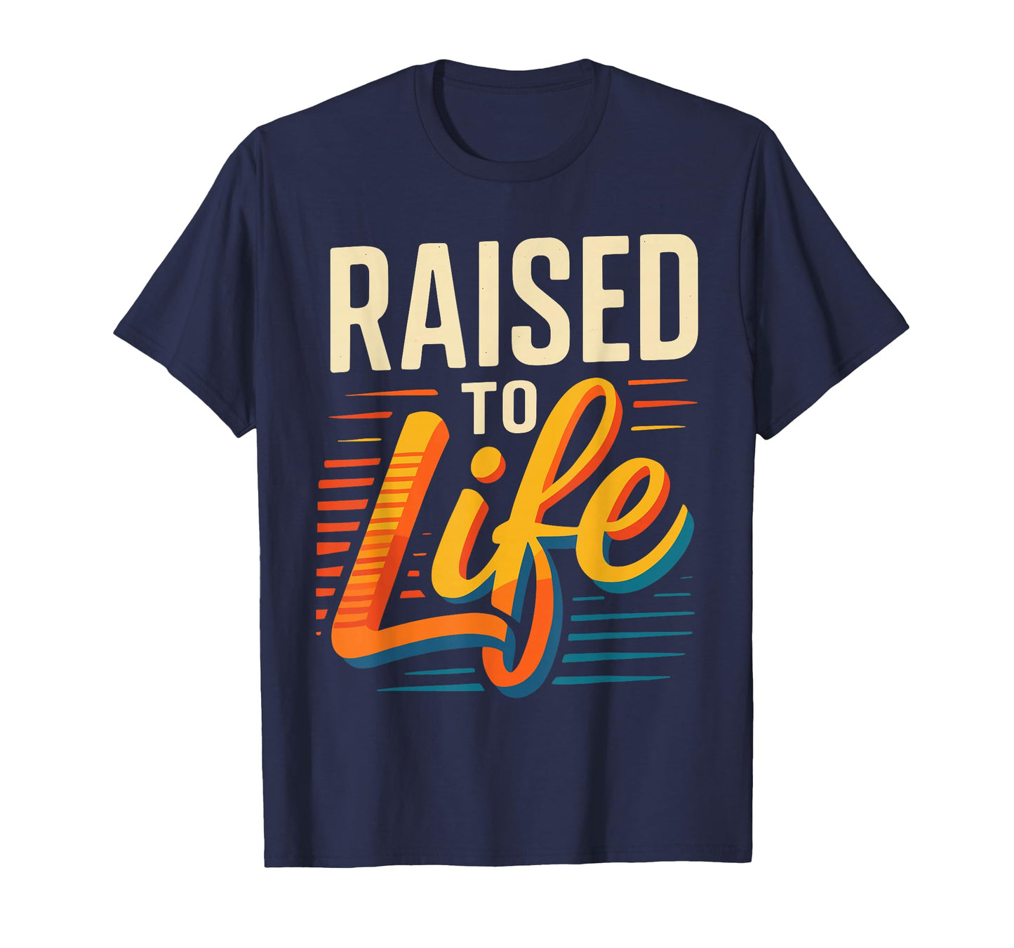 Raised To Life Shirt Baptism Shirt Jesus God Christian T-Shirt