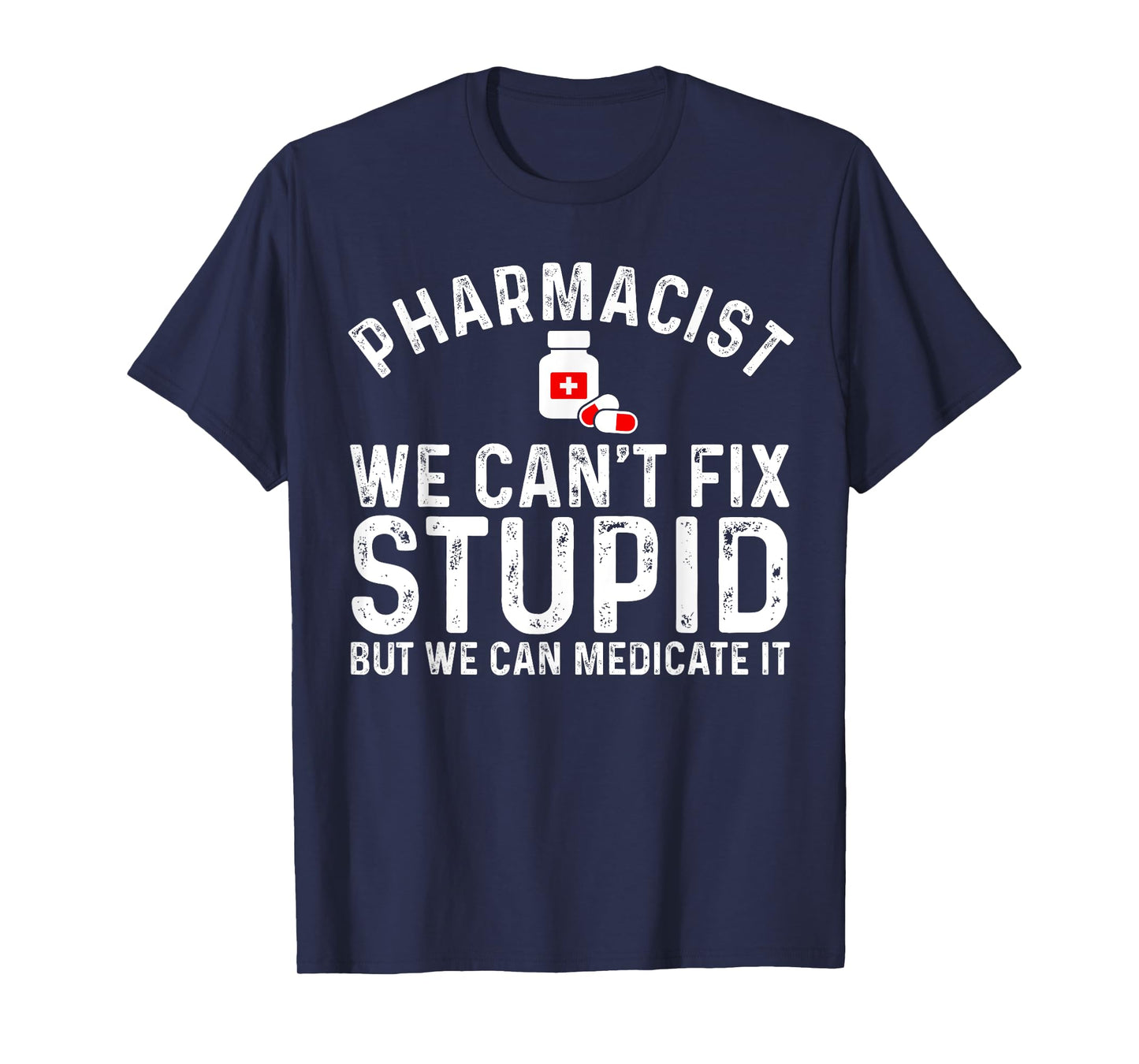Funny Pharmacy Design For Pharmacist Men Women Pharmacy Tech T-Shirt