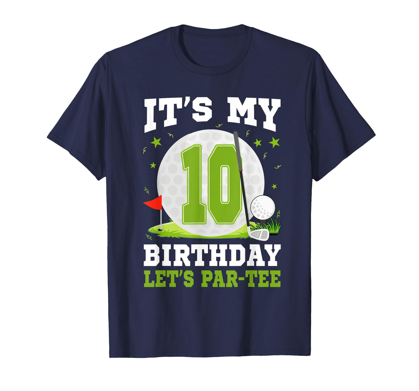 Let's Par-Tee It's My 10th Birthday Golf Lover 10 Year Old T-Shirt