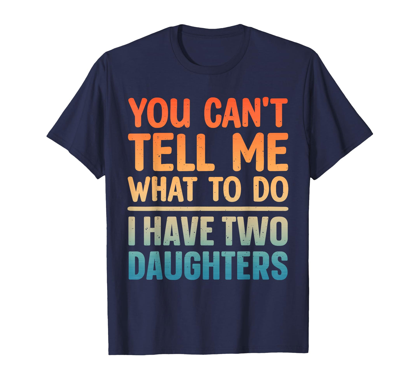 Funny Dad Design for Father Daddy Papa Men from Daughter Dad T-Shirt