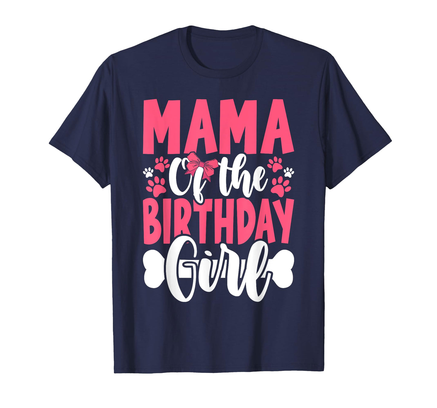 Mama Of The Birthday Girl Dog Paw Birthday Party T-Shirt