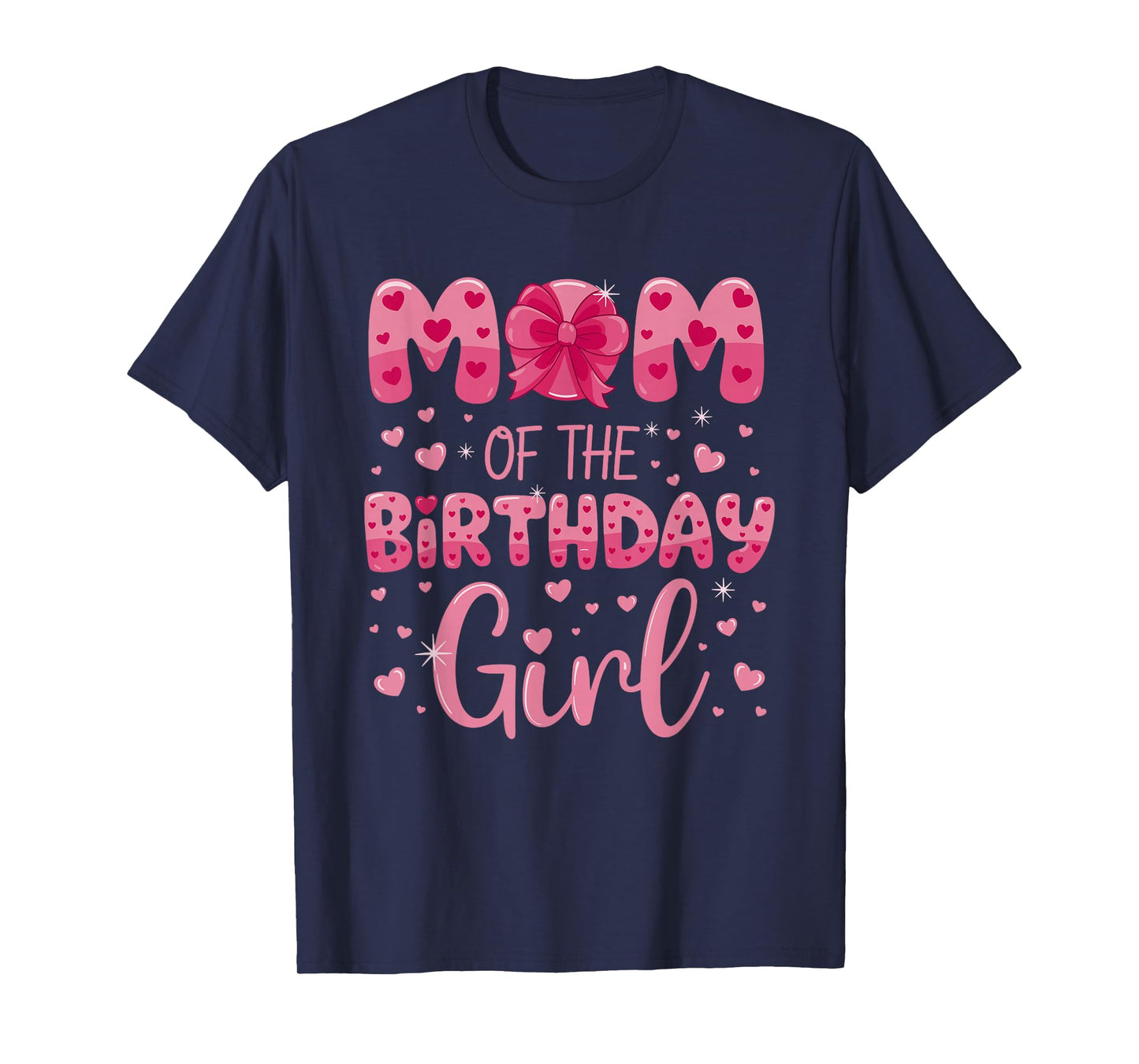Mom of the Birthday Girl Cute Pink Heart Design T-Shirt