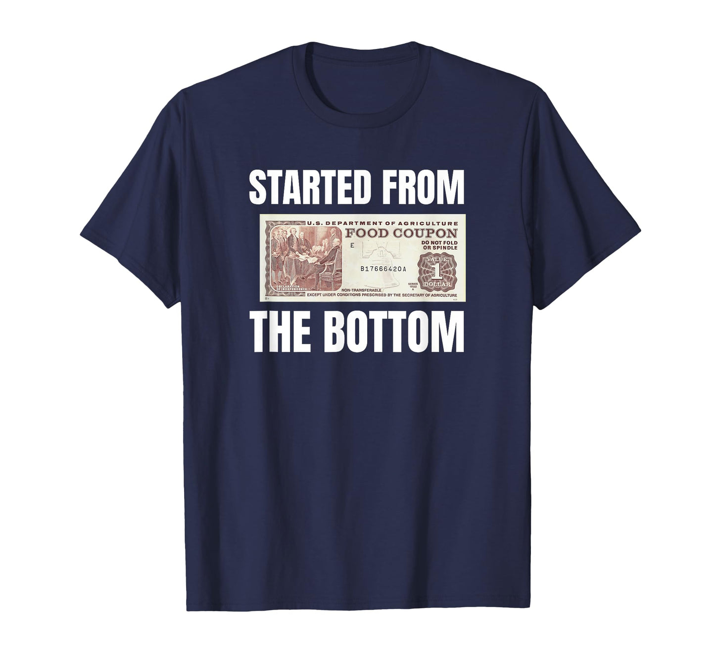 Started At The Bottom Funny Food Stamp 80's 90's kids Know T-Shirt