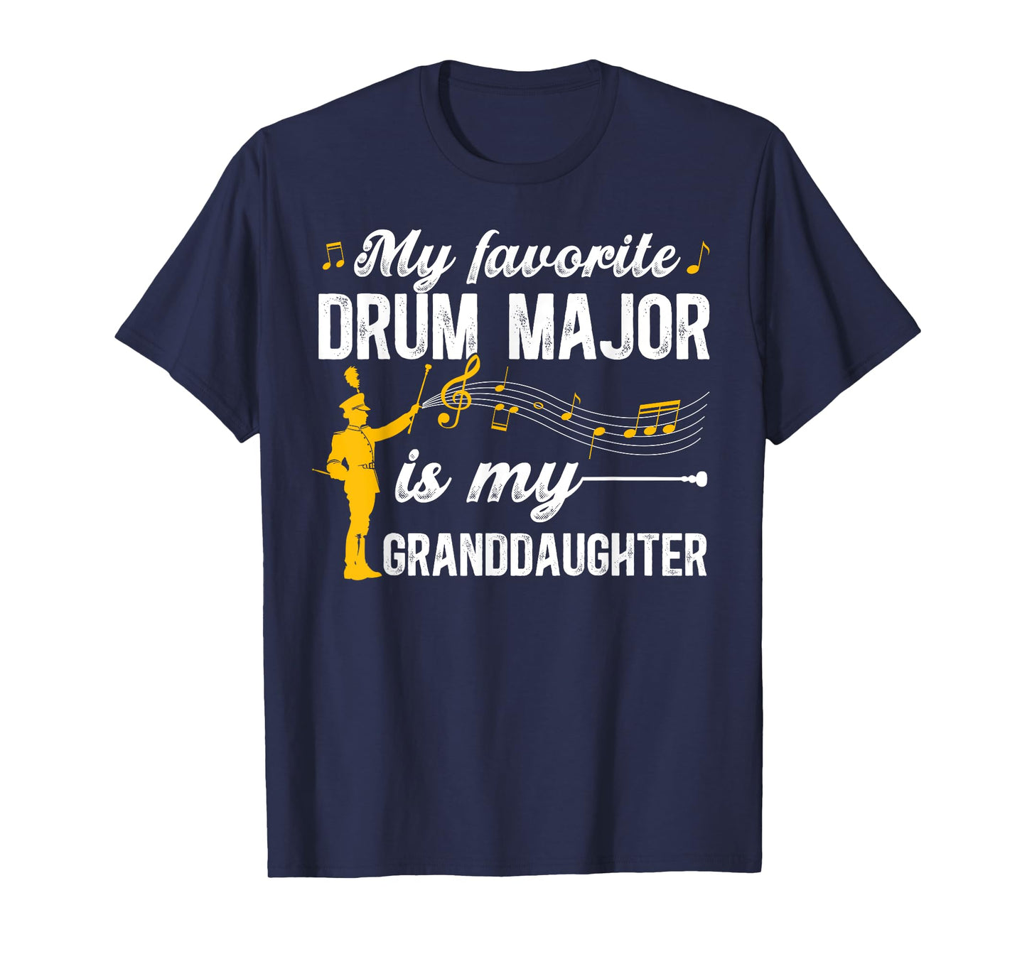 My Favorite Drum Major Grandpa Of A Drum Major Grandfather T-Shirt