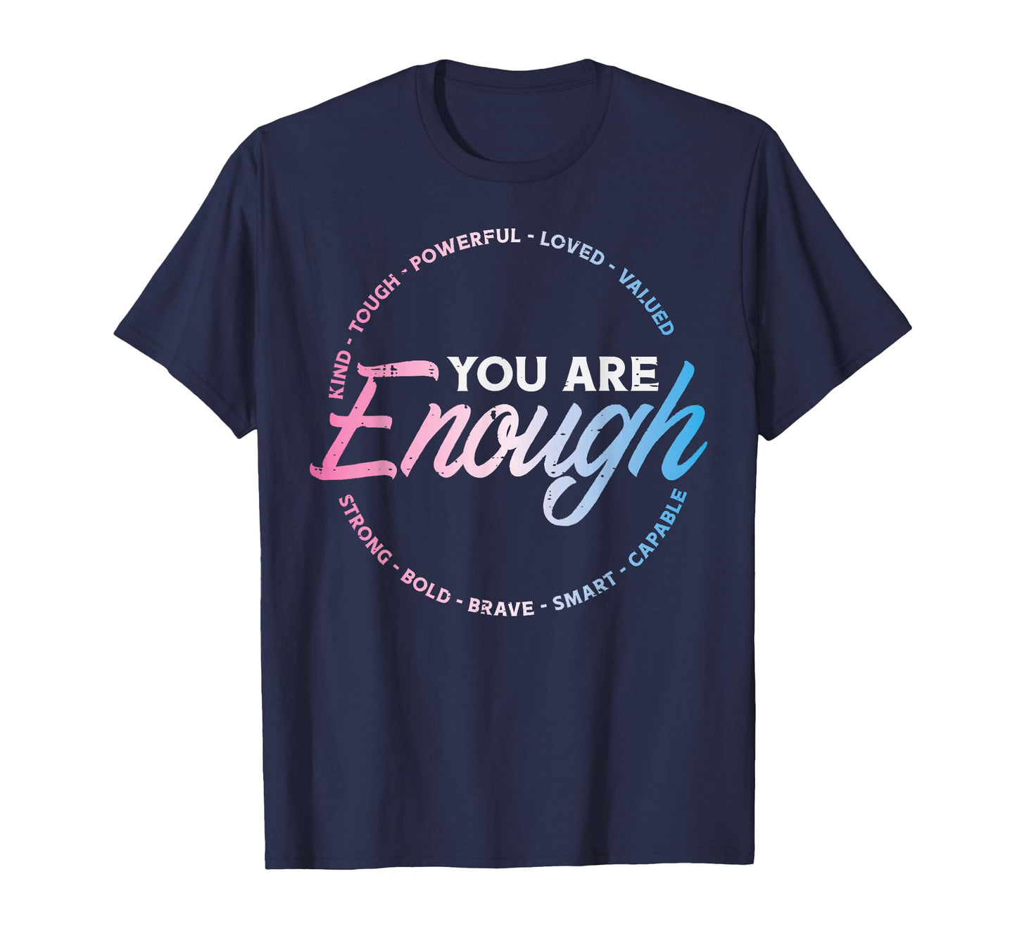 Transgender You Are Enough Trans Pride Flag LGBTQ Women Men T-Shirt