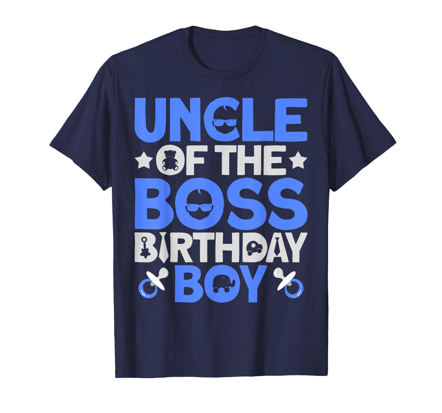 Uncle Of The Boss Birthday Party Outfit Like A Boss Uncle T-Shirt