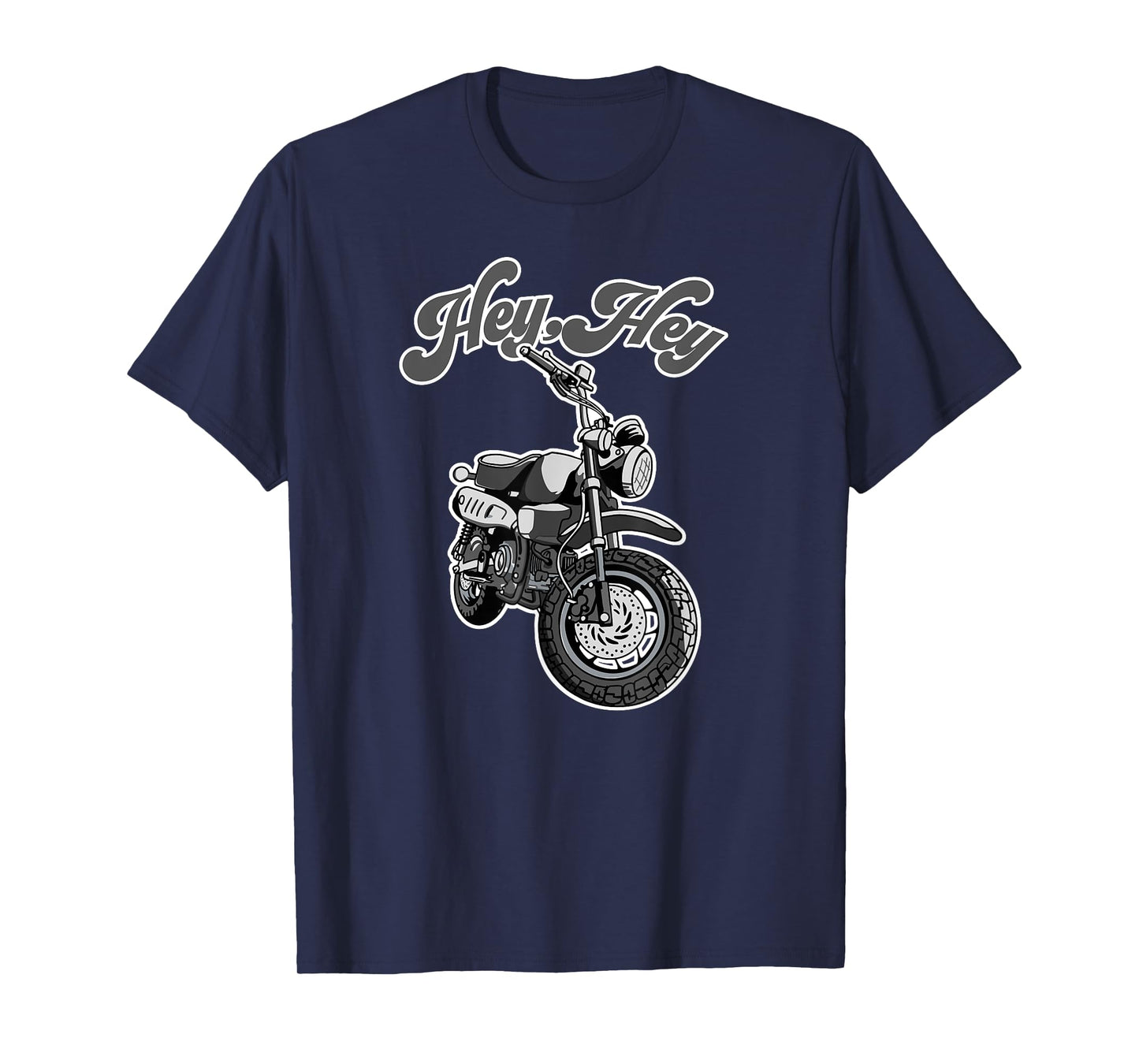Hey, Hey Motorcycle: mini bike moto Monkey funny T-Shirt