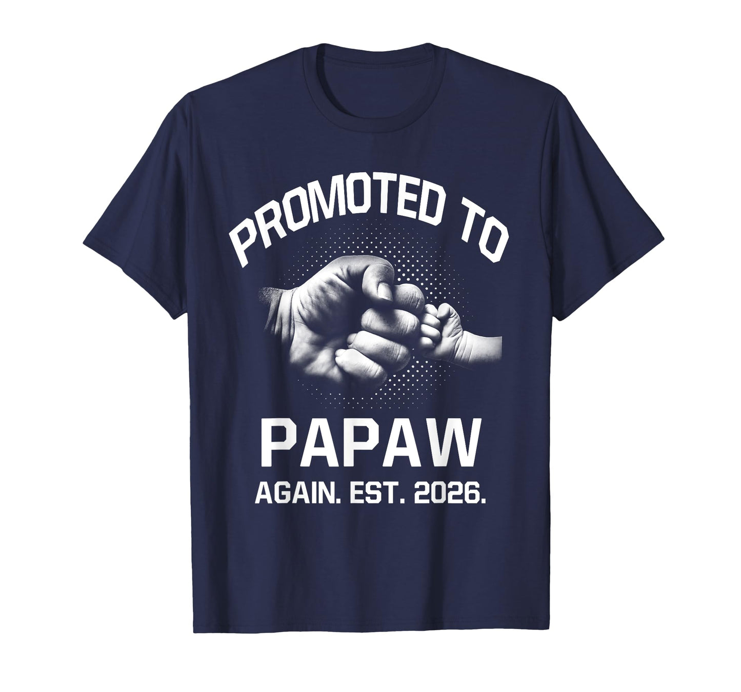 Promoted To Papaw Again EST. 2026 Father's Day Vintage T-Shirt