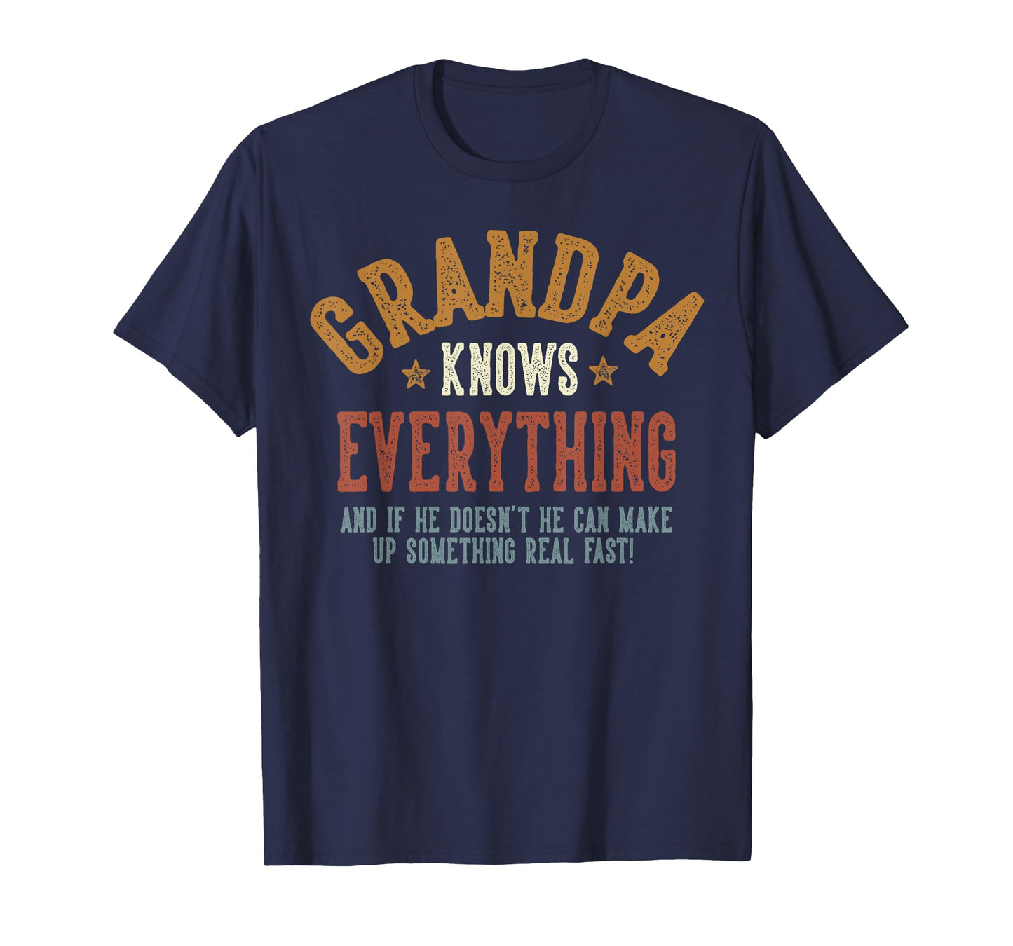 Grandpa Knows Everything - Humorous Father's Day Grandpa T-Shirt