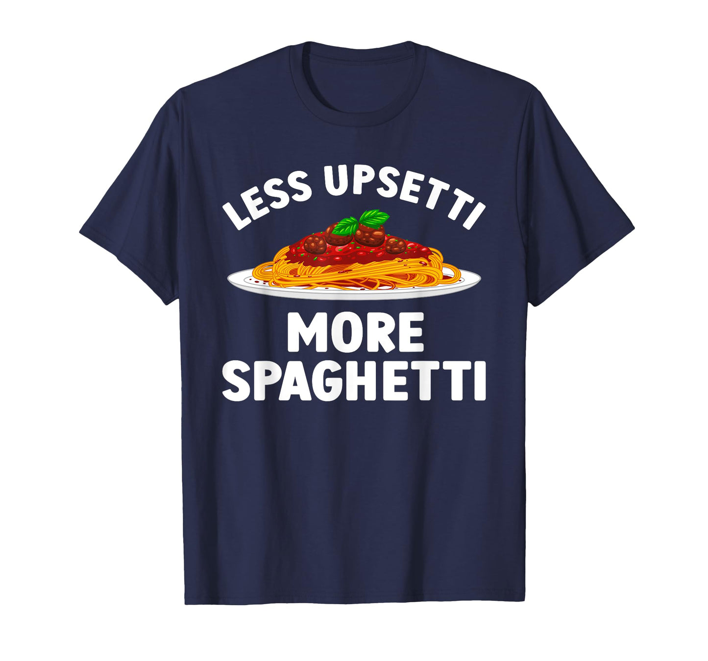 Spaghetti Art For Men Women Meatballs Pasta Lover Spaghetti T-Shirt