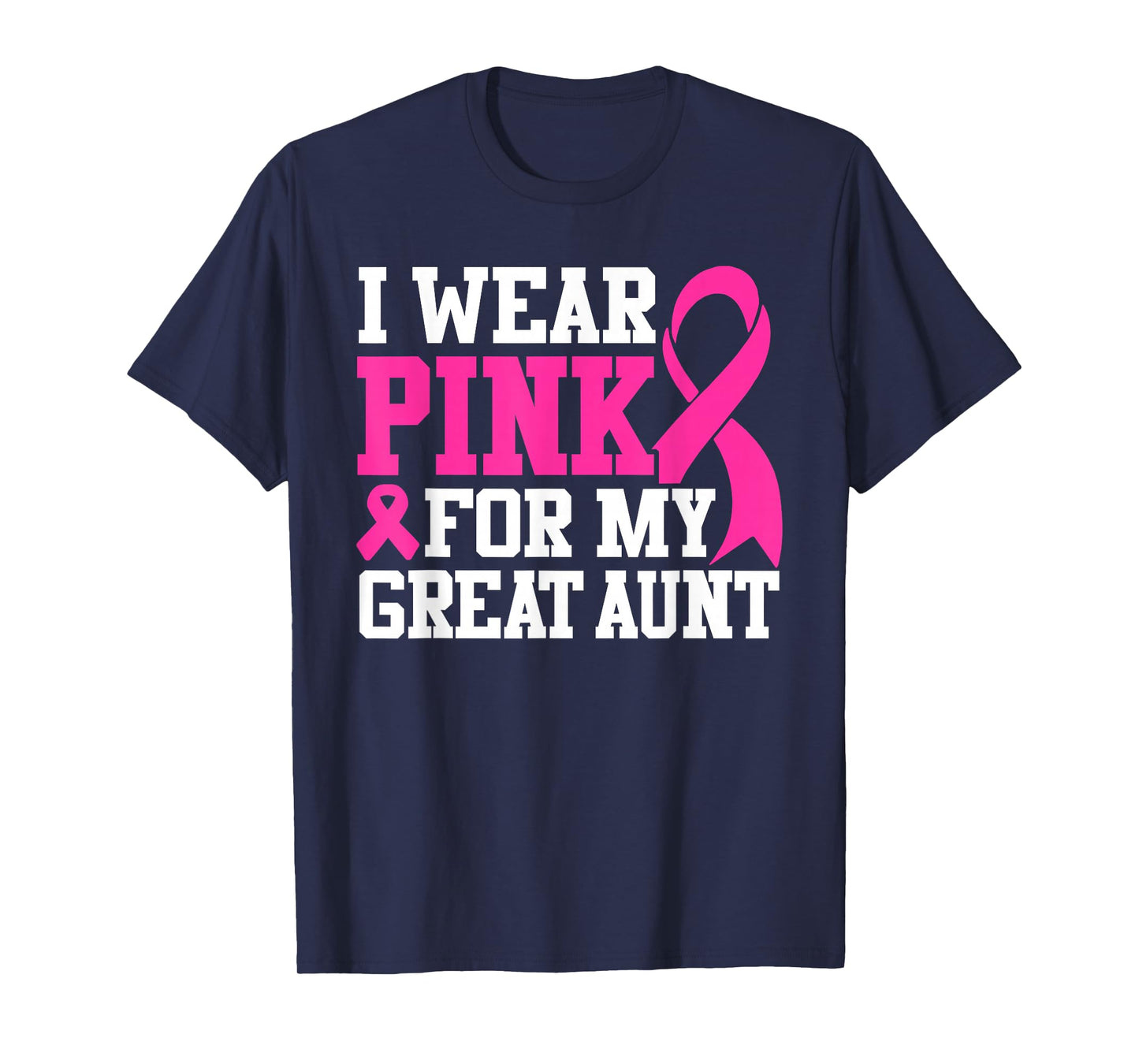 I Wear Pink For My Great Aunt Breast Cancer Awareness T-Shirt