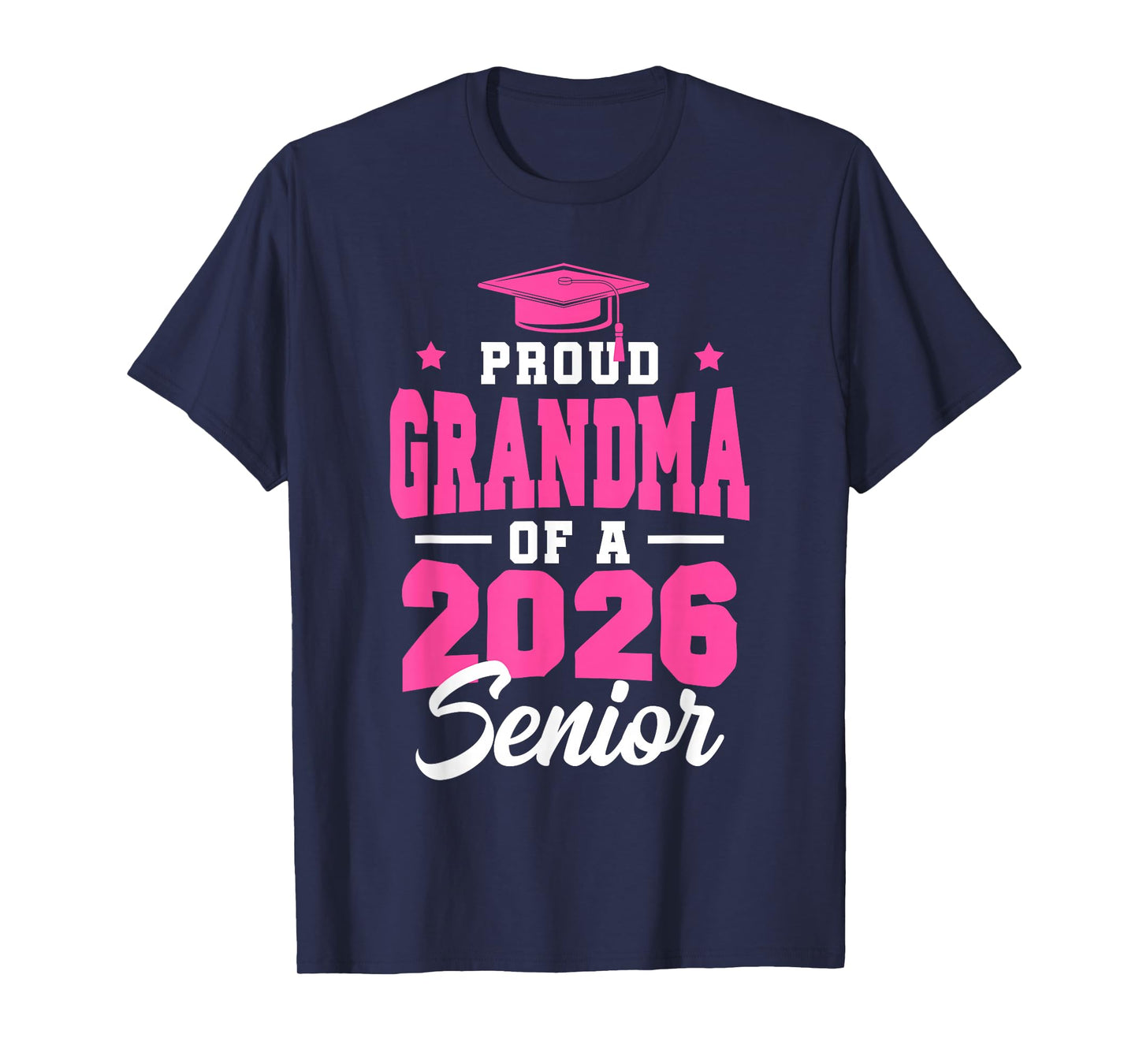 Proud Grandma Of A Senior Class Of 2026 Senior 2026 Pink T-Shirt
