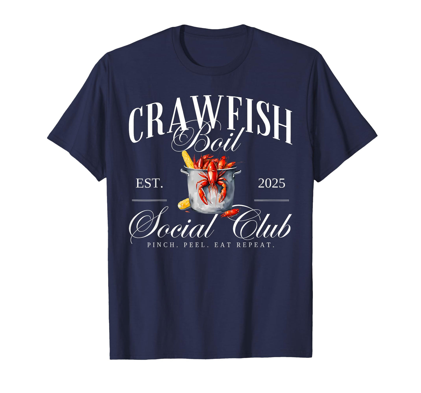 Crawfish Boil Social Club Cajun Seafood Festival Season T-Shirt