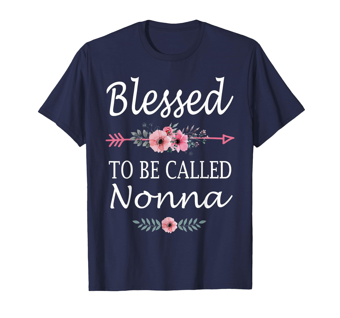 Blessed To Be Called Nonna Floral Mother's Day T-Shirt