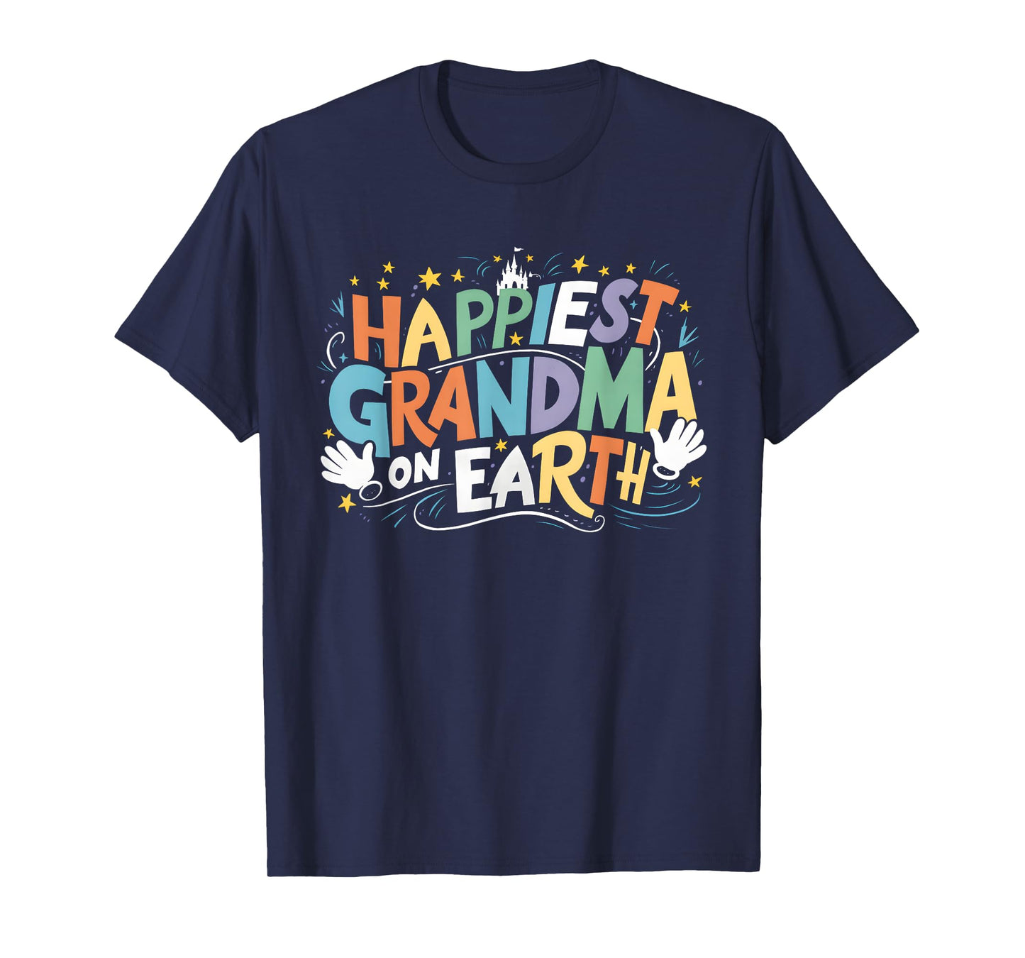 Happiest Grandma On Earth Family Trip Happiest Place T-Shirt